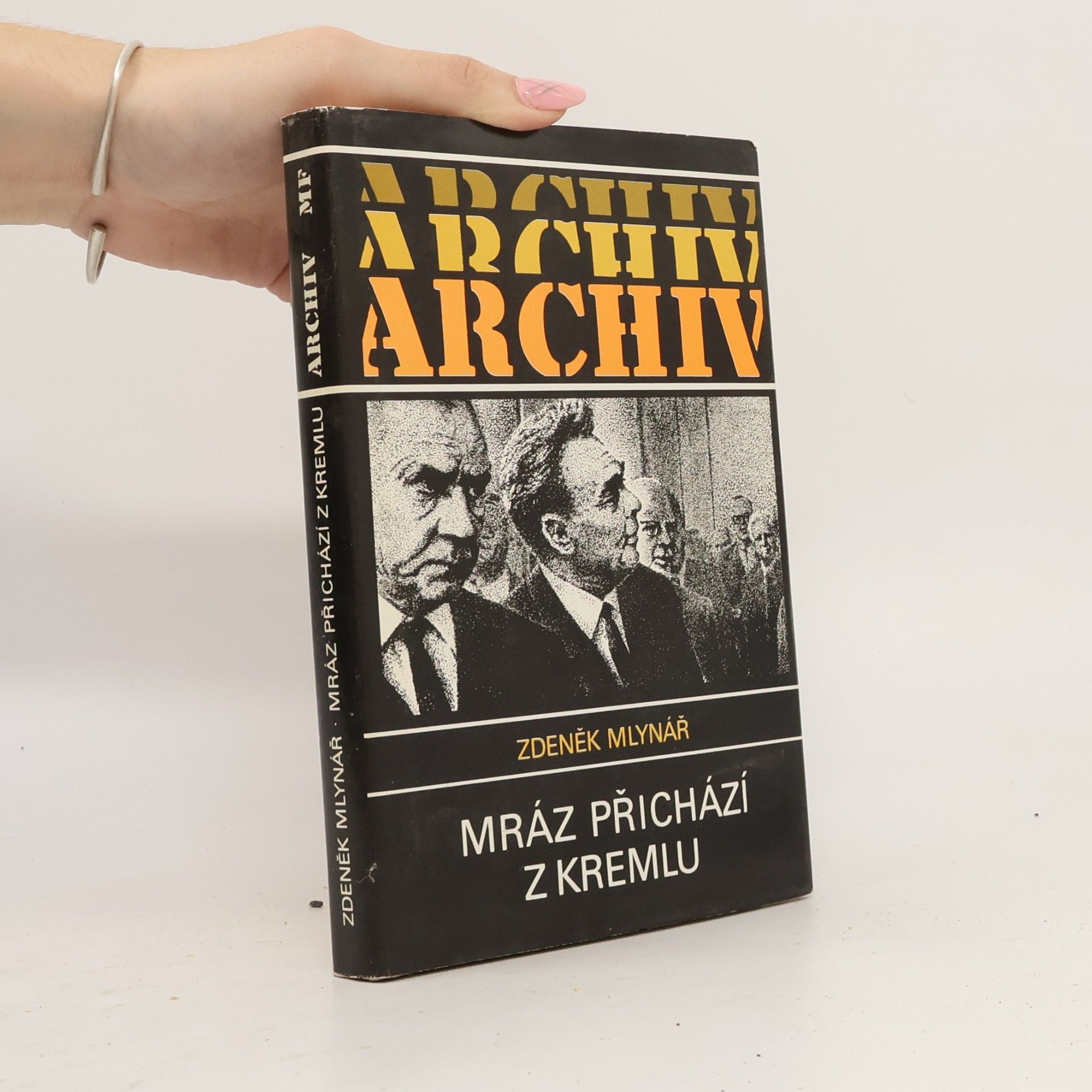 Zdeněk Mlynář Mráz přichází z Kremlu