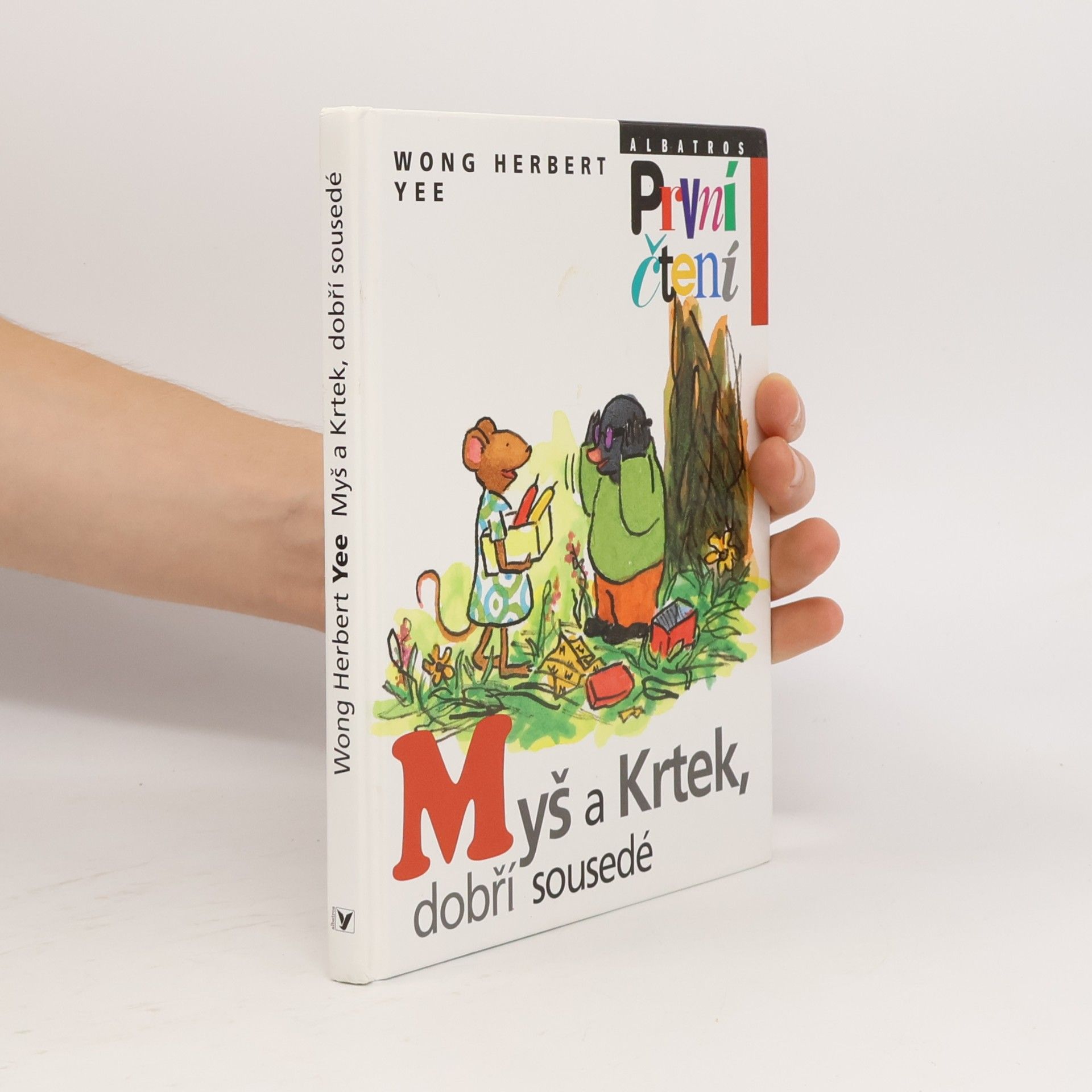 Wong Herbert Yee Myš a Krtek, dobří sousedé