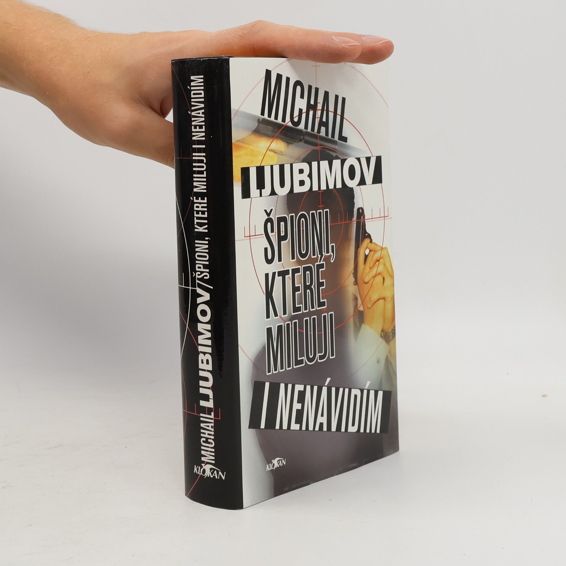 Michail Ljubimov Špioni, které miluji i nenávidím