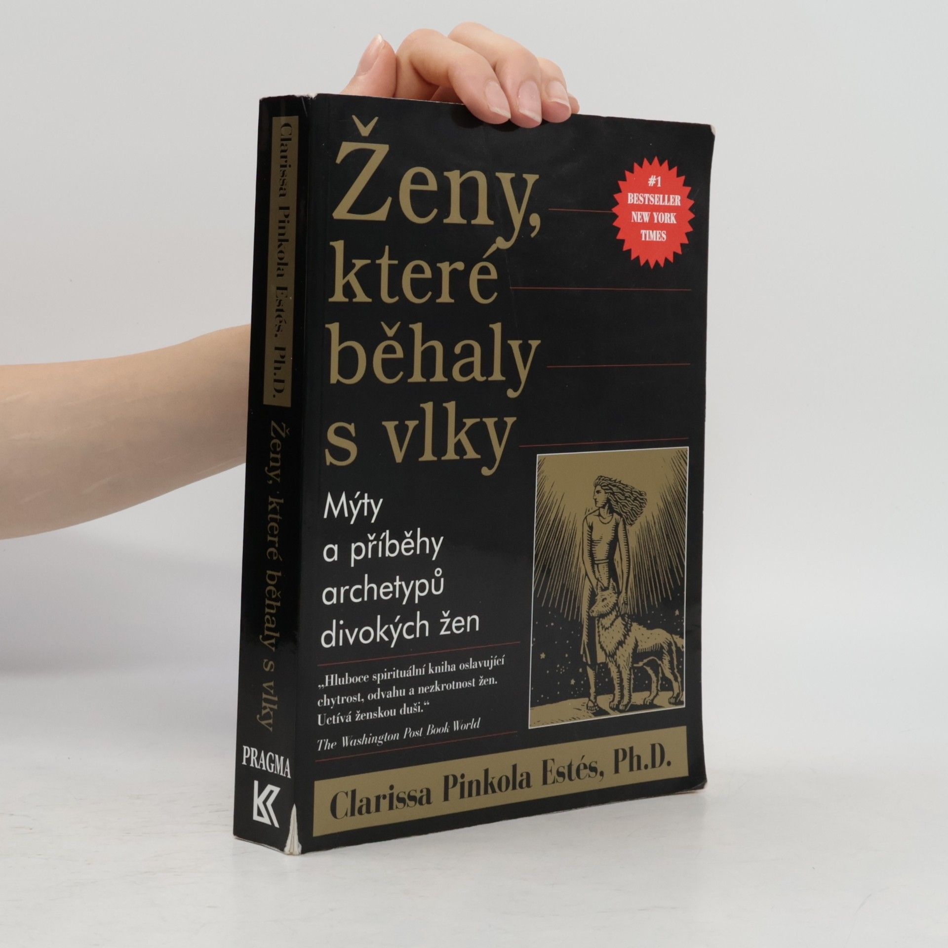 Clarissa Pinkola Estés Ženy, které běhaly s vlky