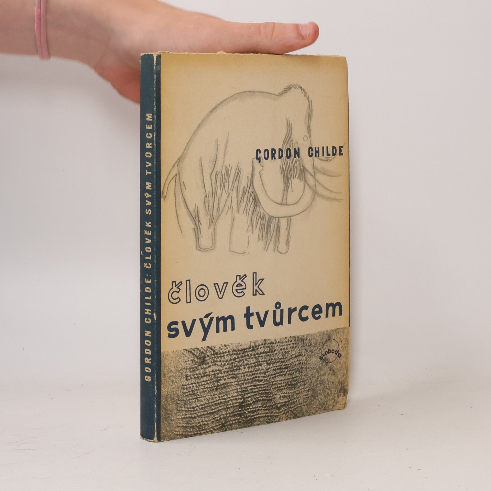 Gordon V. Childe Člověk svým tvůrcem