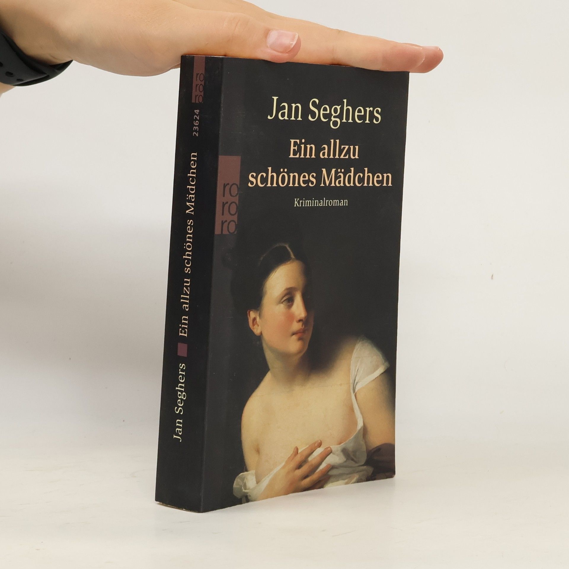 Jan Seghers Ein allzu schönes Mädchen