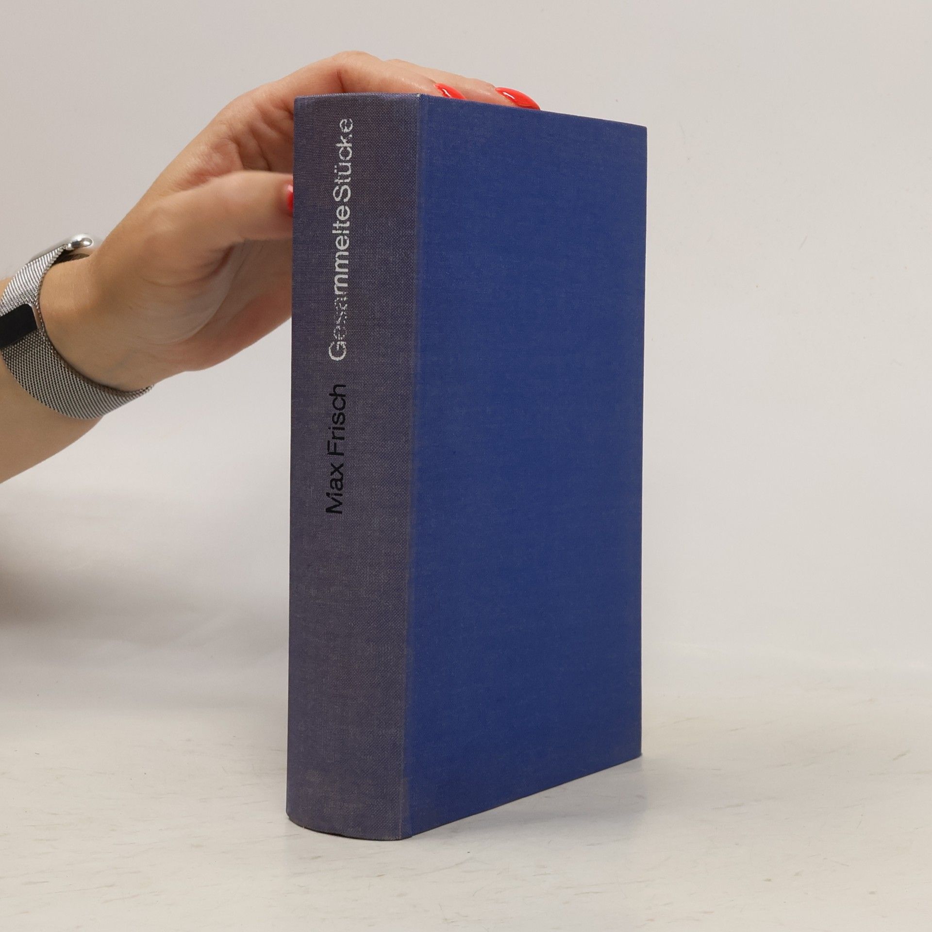 Max Frisch Gesammelte Stucke