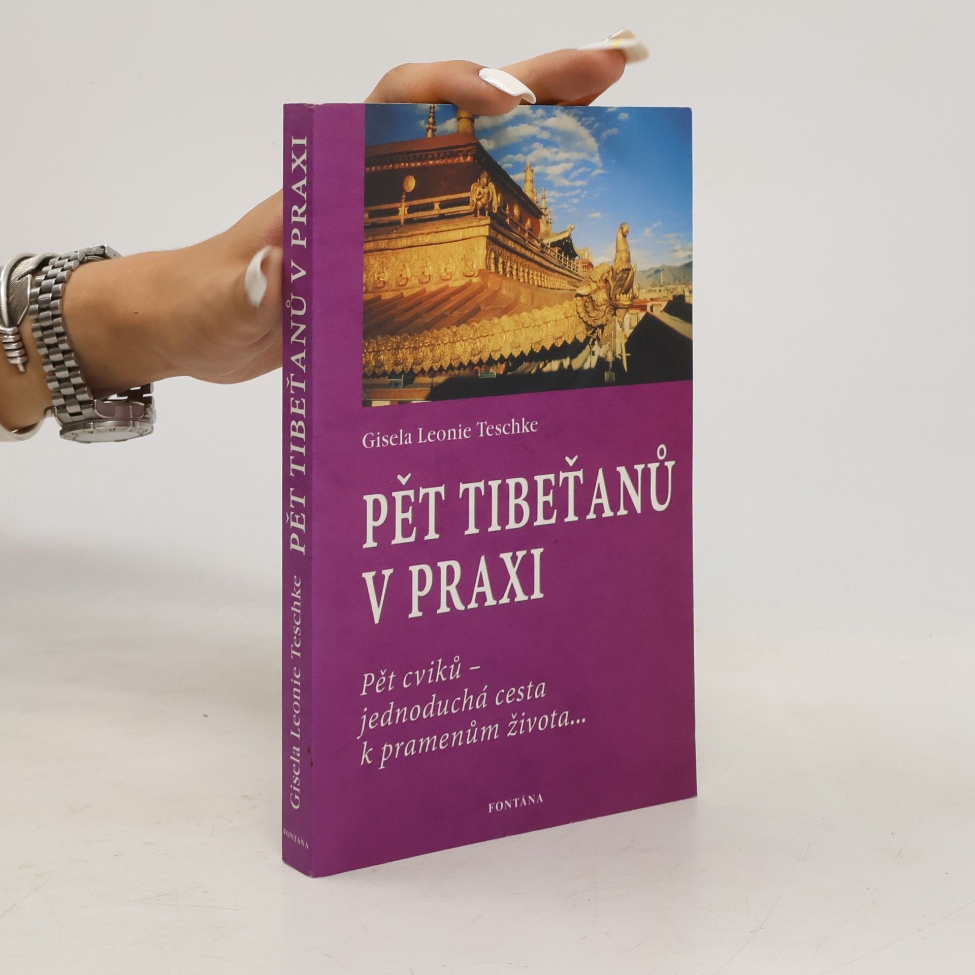 Gisela Leonie Teschke Pět Tibeťanů v praxi