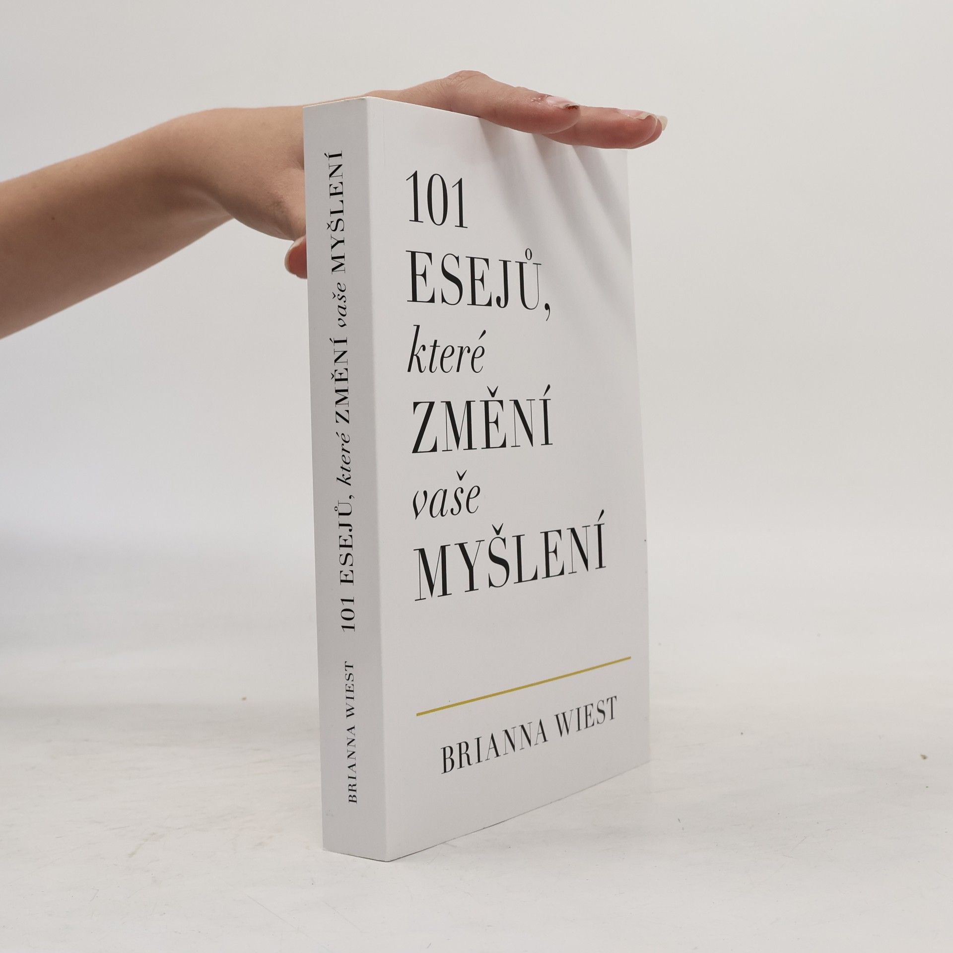 Brianna Wiest 101 esejů, které změní vaše myšlení
