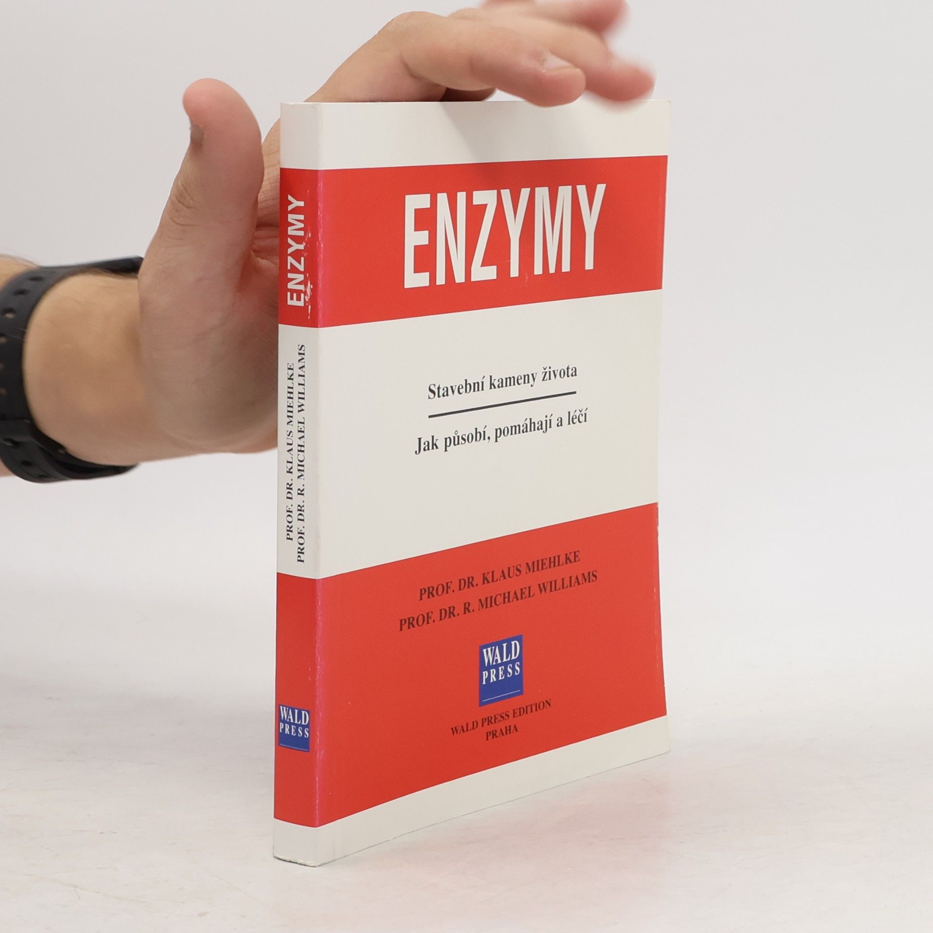 Klaus Miehlke Enzymy. Stavební kameny života. Jak působí, pomáhají a léčí.