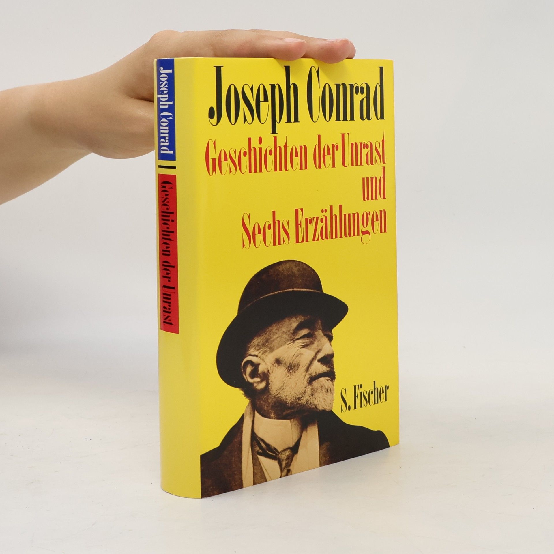 Joseph Conrad Geschichten der Unrast und sechs Erzählungen