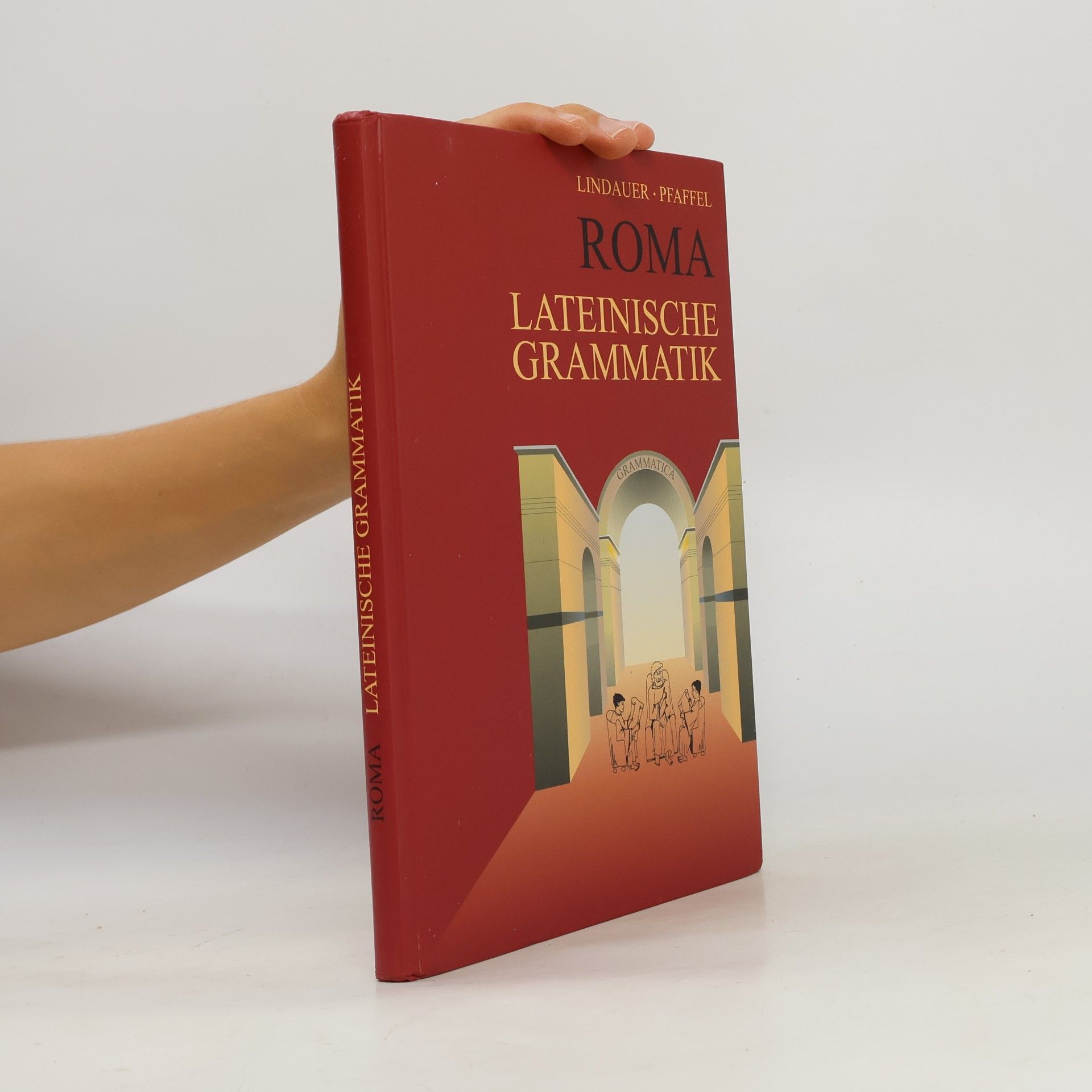 Josef Lindauer Roma. Lateinische Grammatik