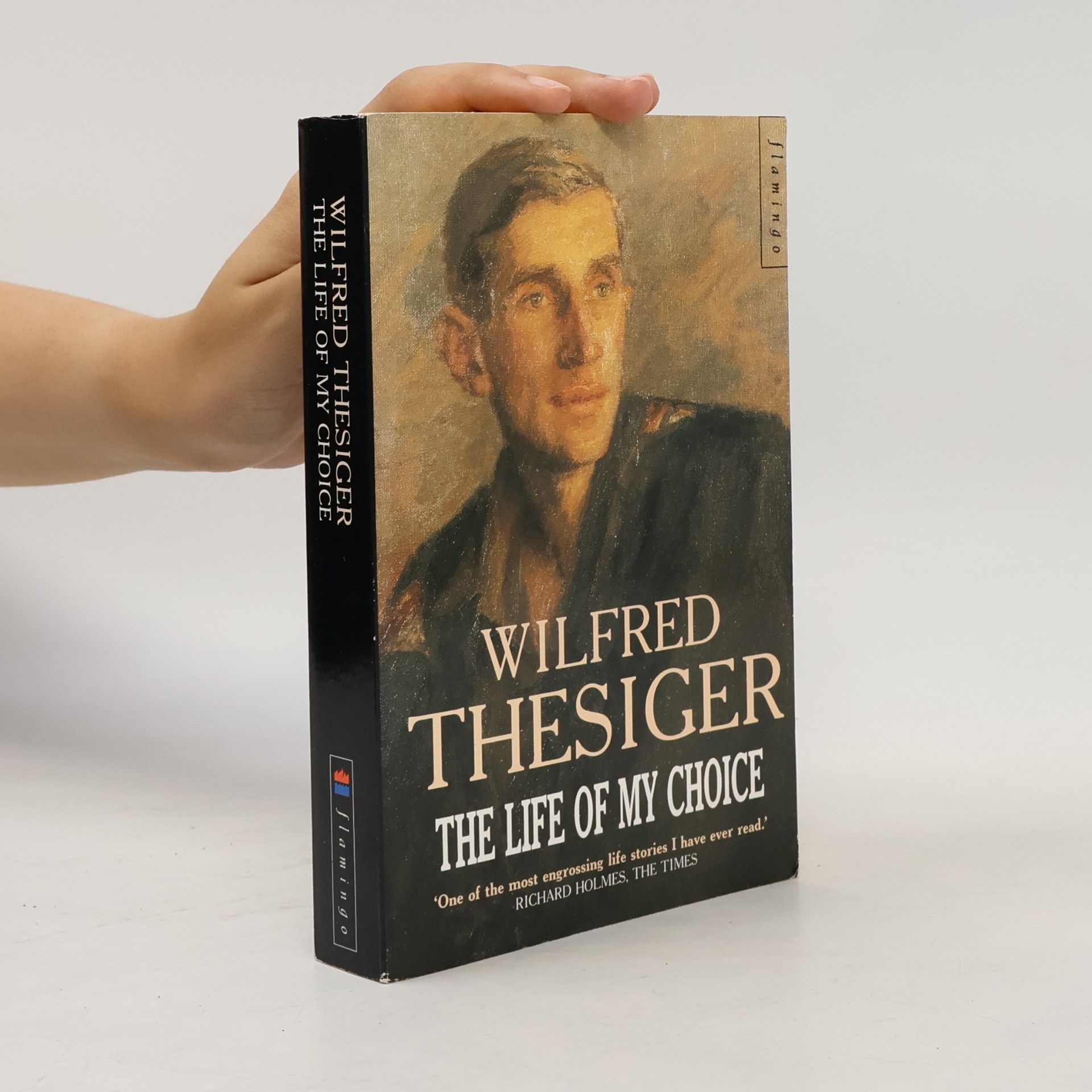 Wilfred Thesiger The Life of My Choice