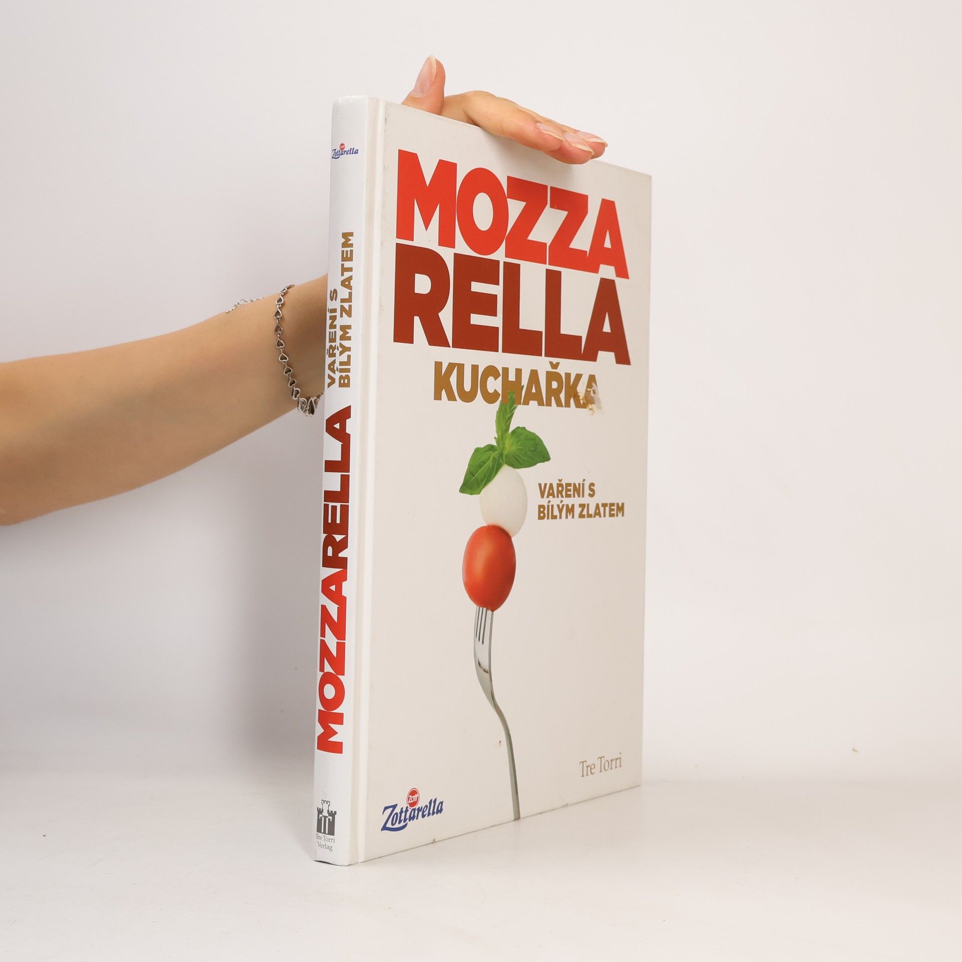 Auteurscollectief Mozzarella. Kuchařka. Vaření s bílým zlatem