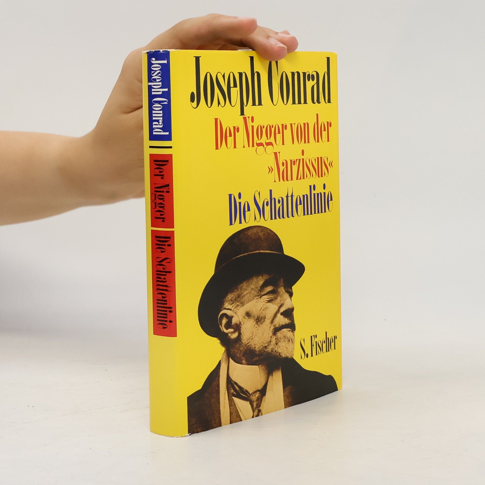Joseph Conrad Der Nigger von der 'Narzissus'. Die Schattenlinie. Ein Bekenntnis 'meiner unauslöschlichen Achtung würdig'