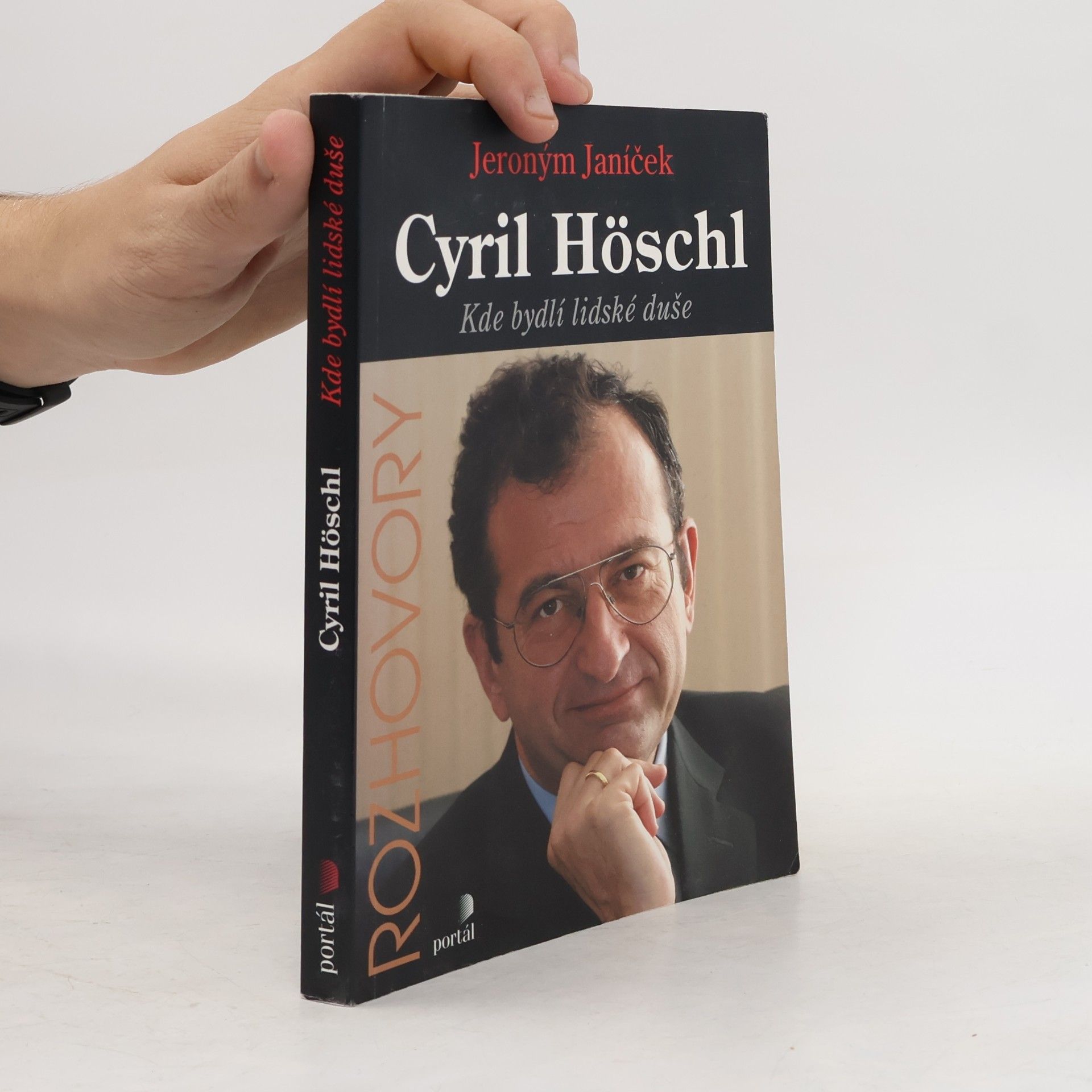 Jeroným Janíček Cyril Höschl. Kde bydlí lidské duše