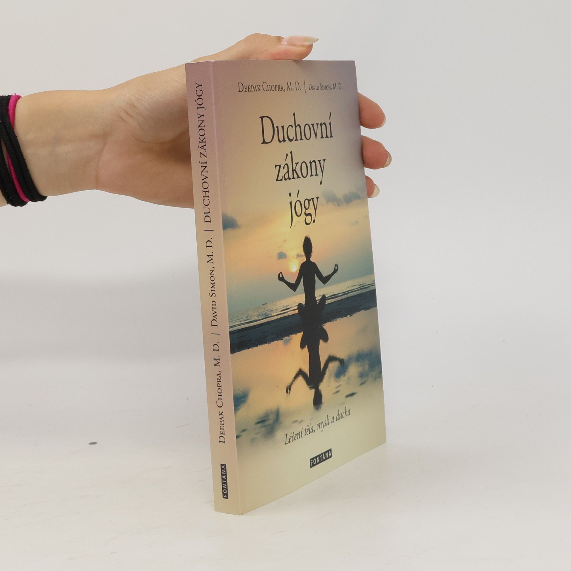 Deepak Chopra Duchovní zákony jógy