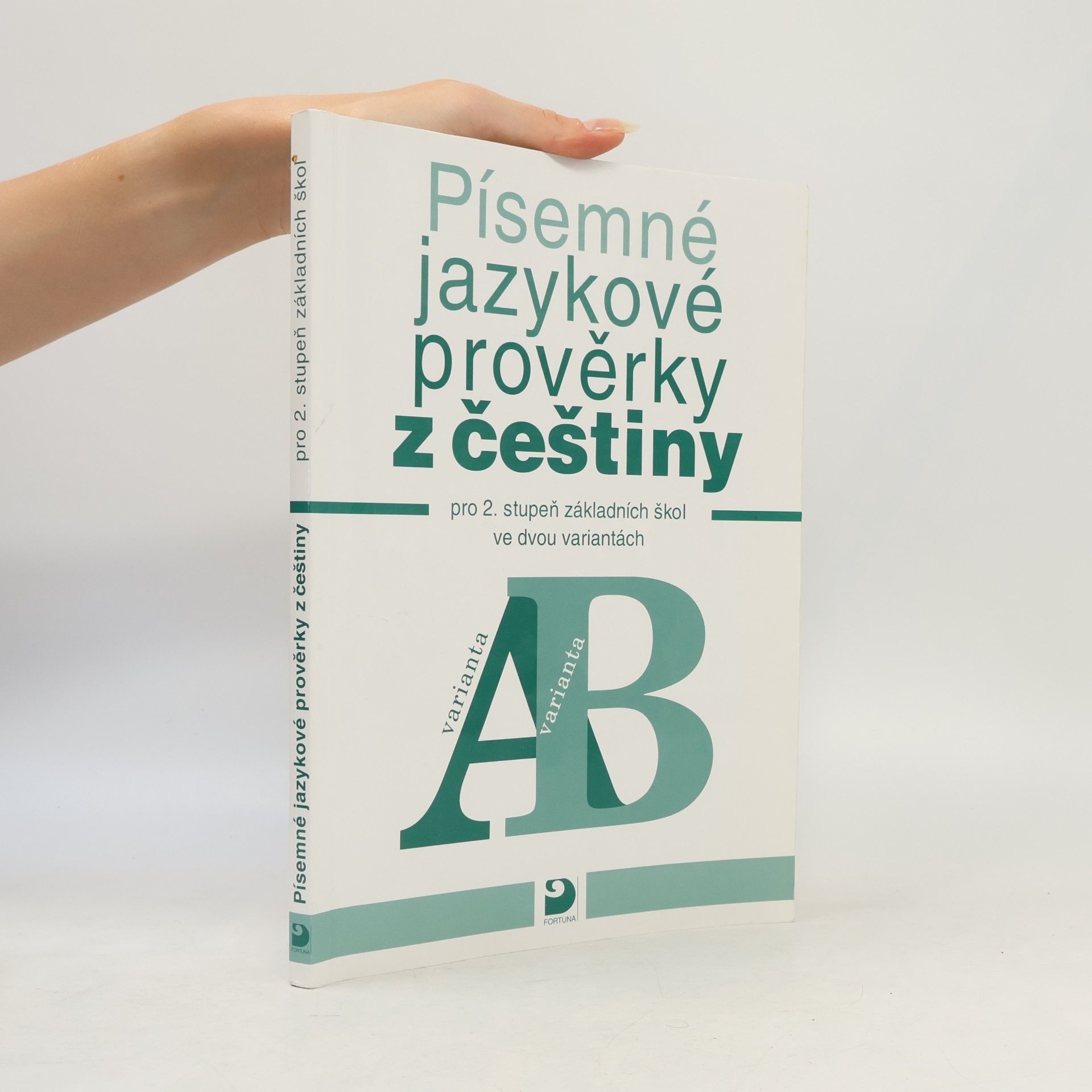 František Vejvoda Písemné jazykové prověrky z češtiny pro 2. stupeň základních škol ve dvou variantách