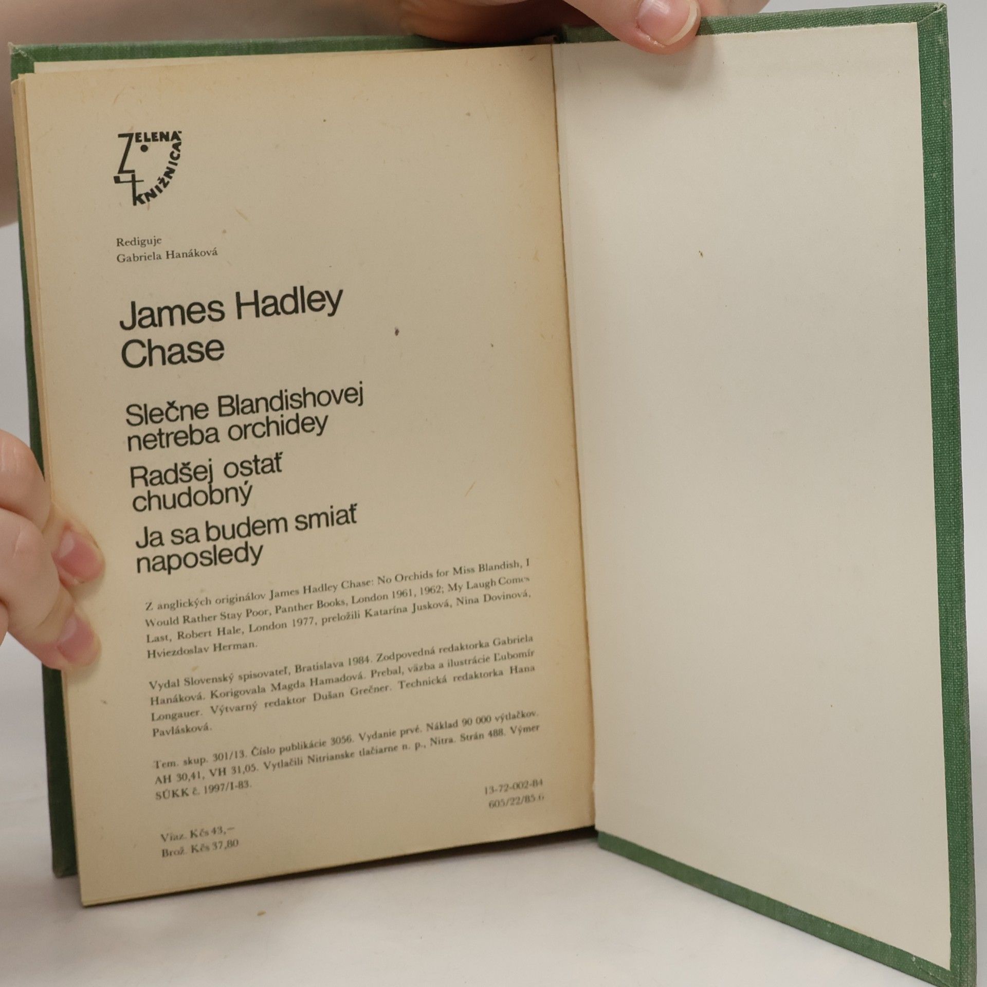 James Hadley Chase Slečne Blandishovej netreba orchidey. Radšej ostať chudobný. Ja sa budem smiať naposledy