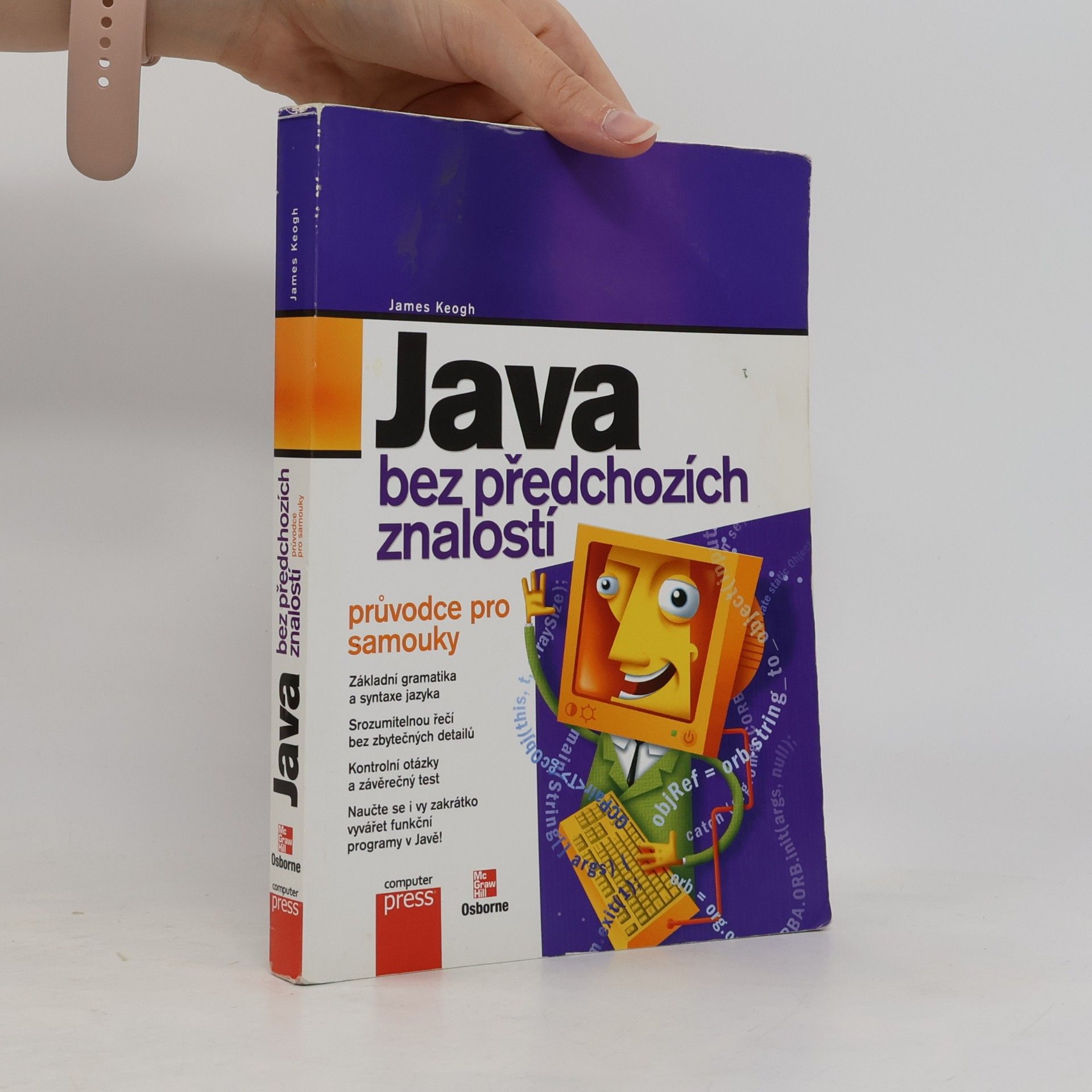 Jim Keogh Java bez předchozích znalostí. Průvodce pro samouky