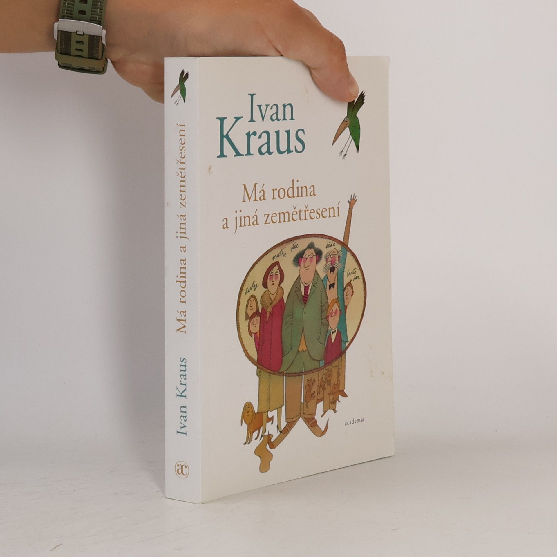 Ivan Kraus Má rodina a jiná zemětřesení