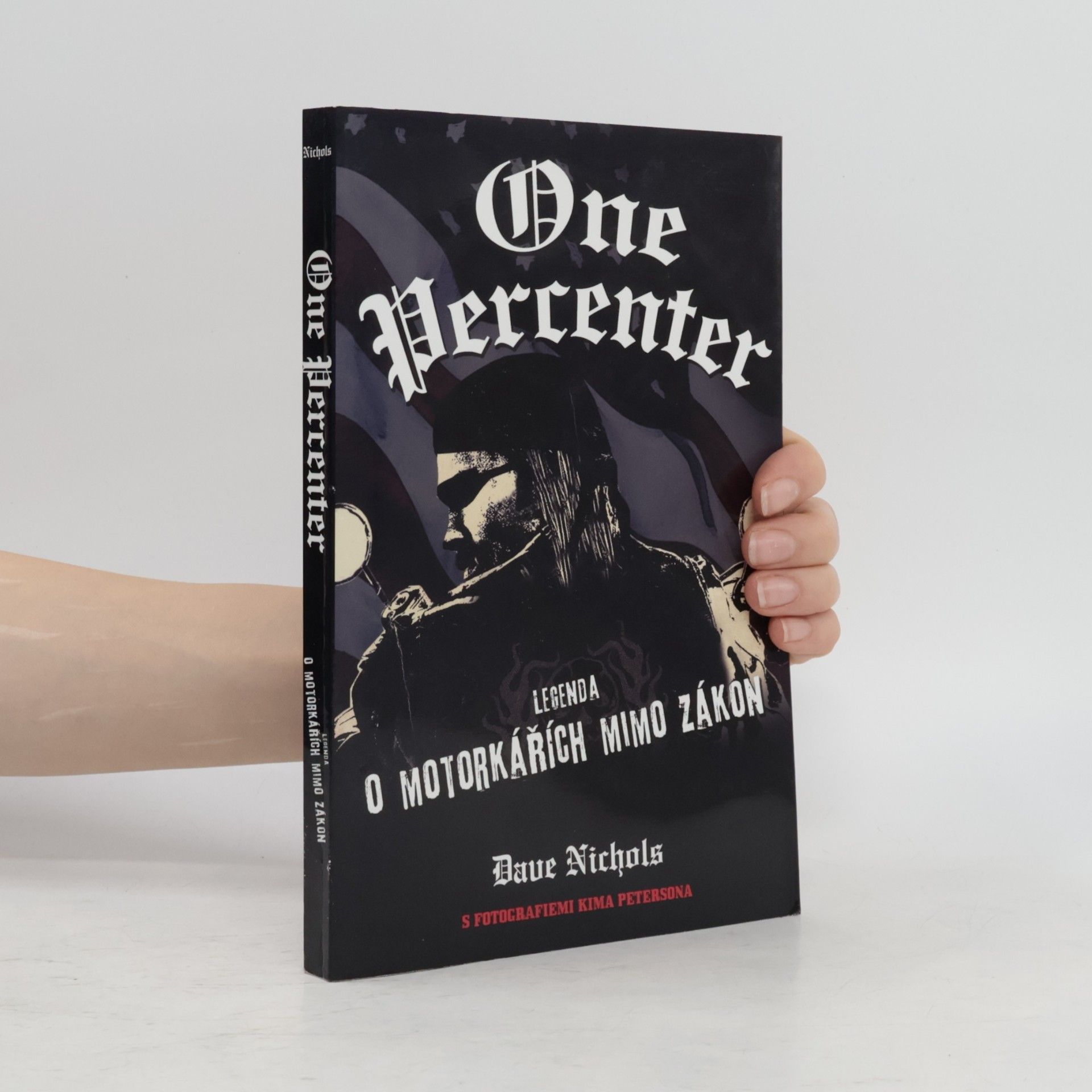 Kim Peterson One percenter. Legenda o motorkářích mimo zákon