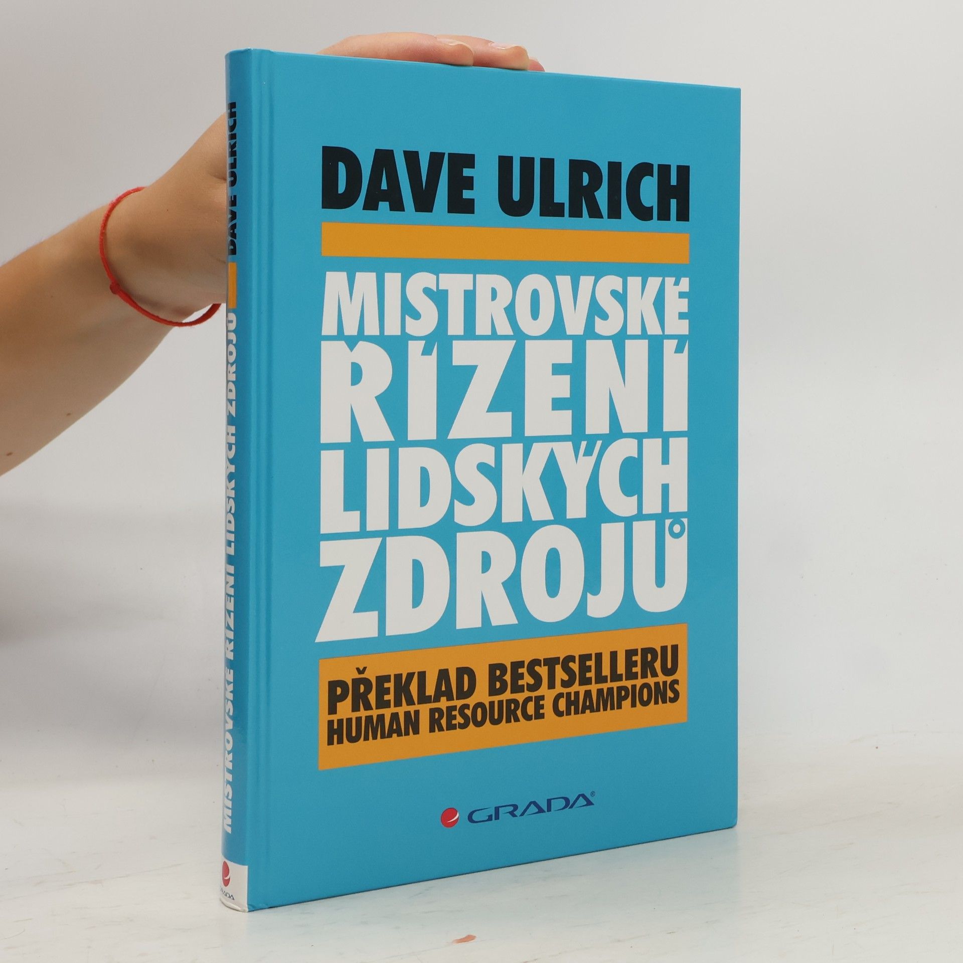 David Ulrich Mistrovské řízení lidských zdrojů