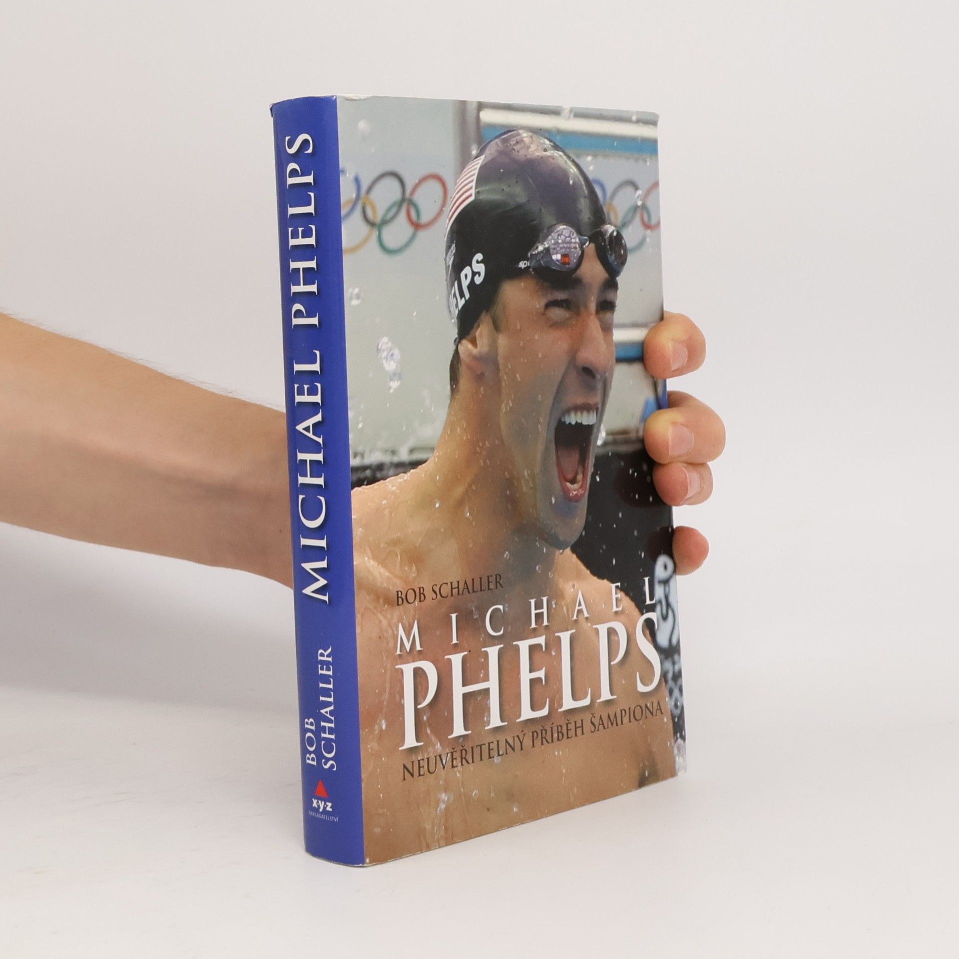Bob Schaller Michael Phelps. Neuvěřitelný příběh šampiona