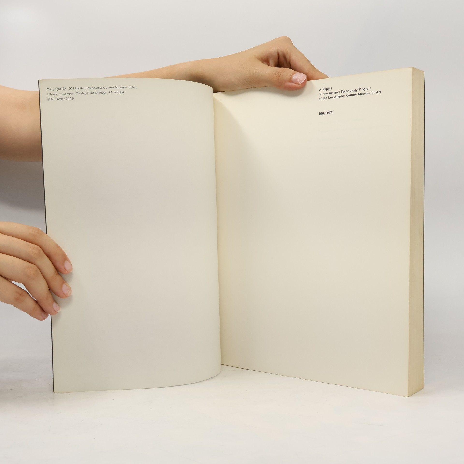 Maurice Tuchman A Report on the Art and Technology Program of the Los Angeles County Museum of Art 1967-1971