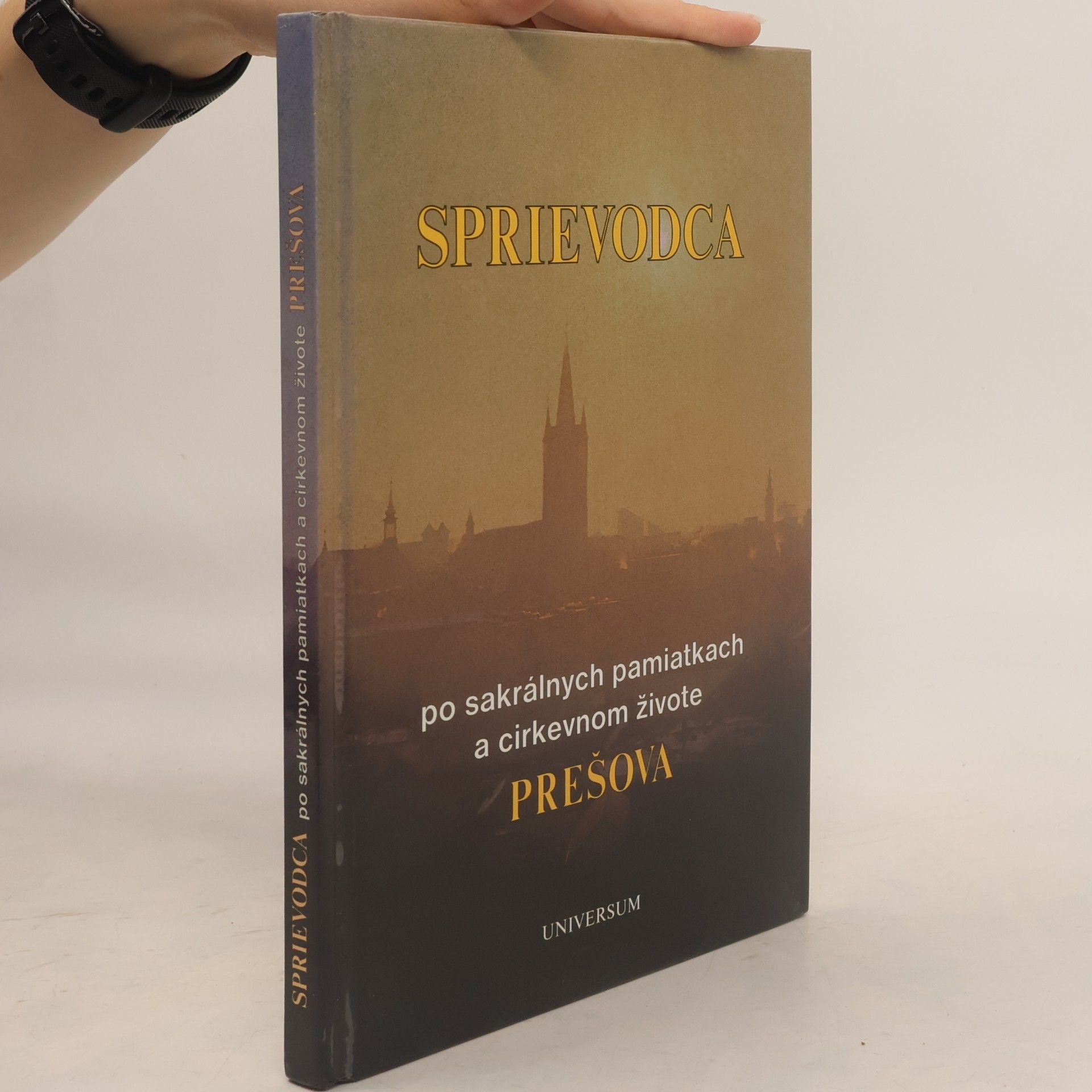 Sprievodca po sakrálnych pamiatkach a cirkevnom živote Prešova