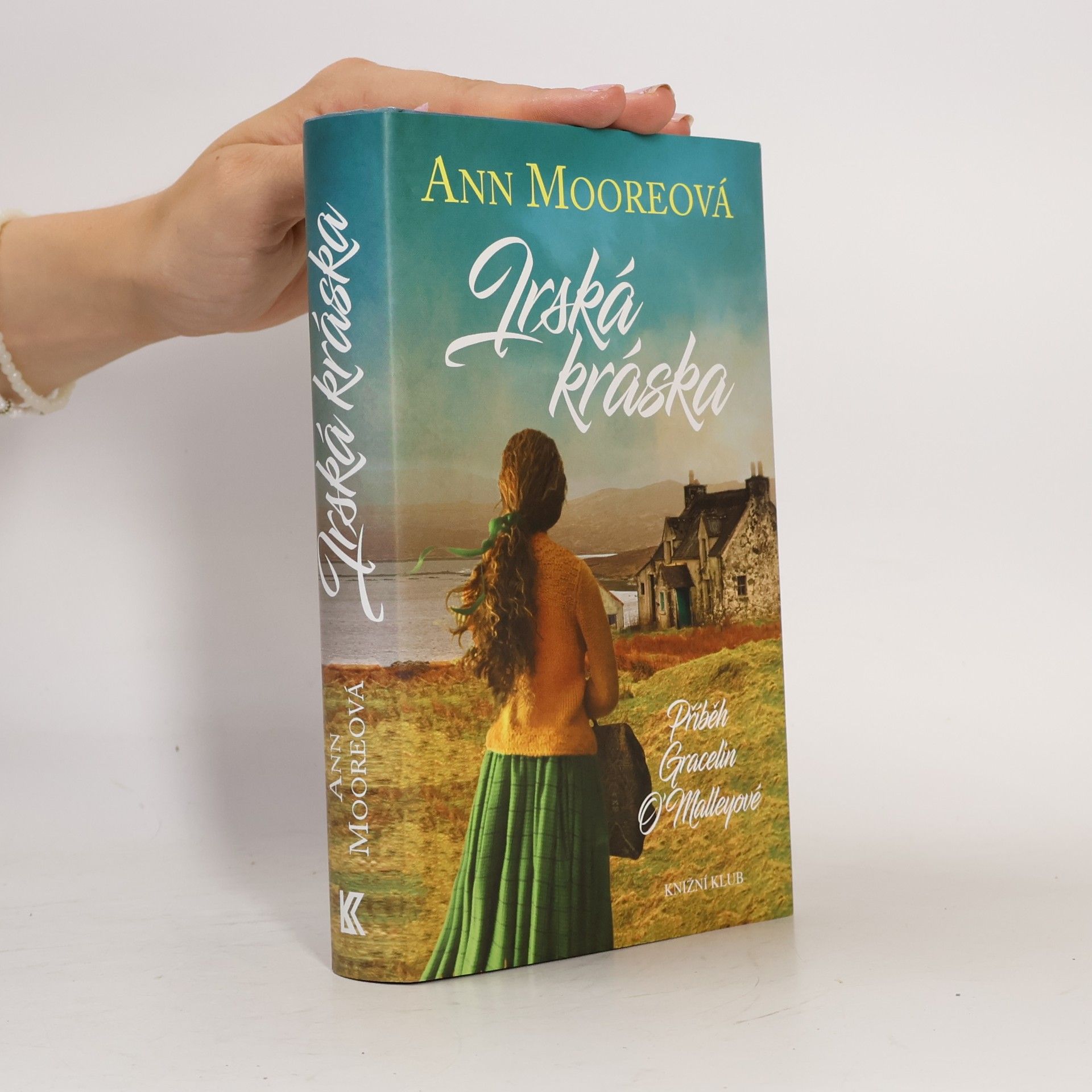 Ann Moore Irská kráska: Příběh Gracelin O'Malleyové