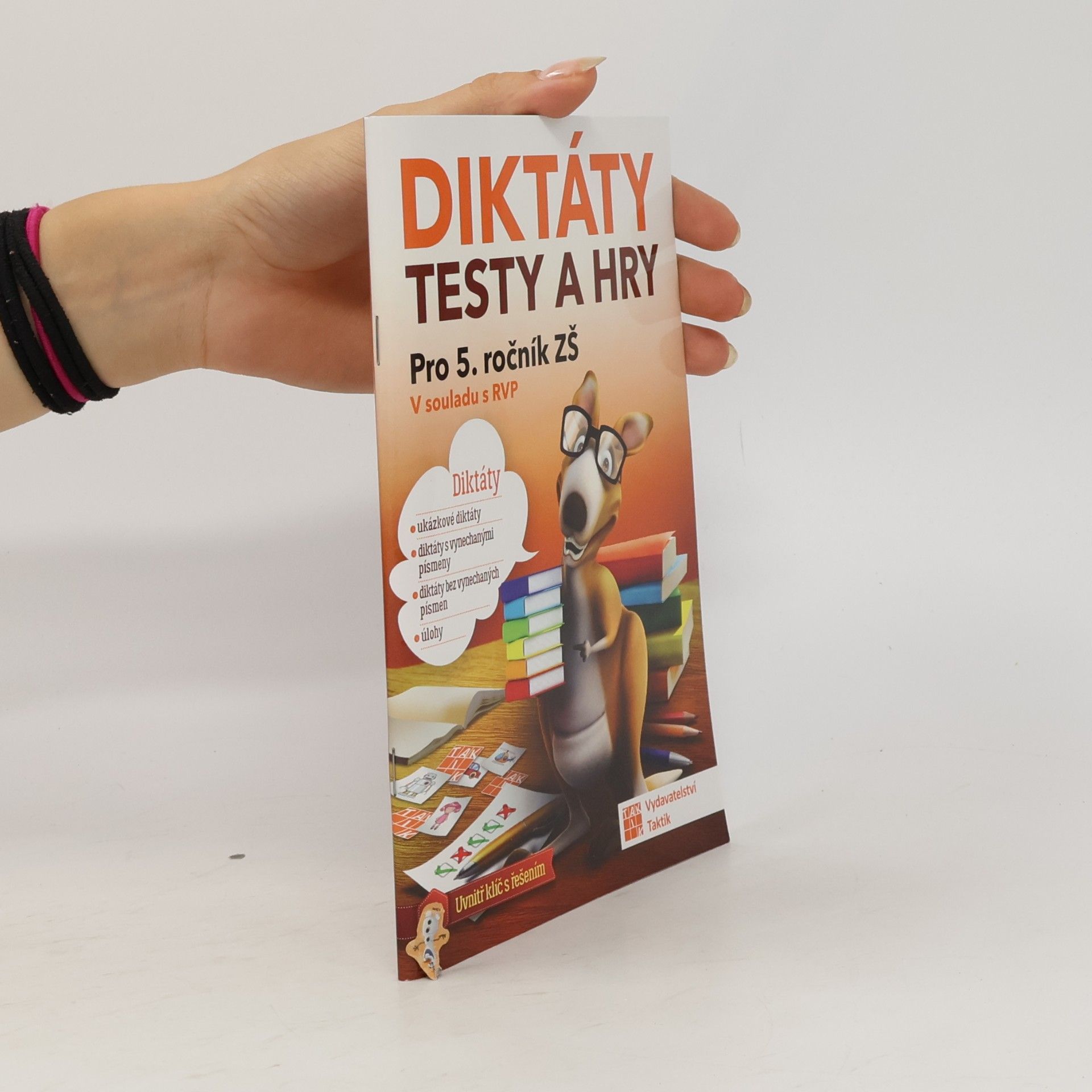 Various authors Diktáty, testy a hry : pro 5. ročník ZŠ : v souladu s RVP