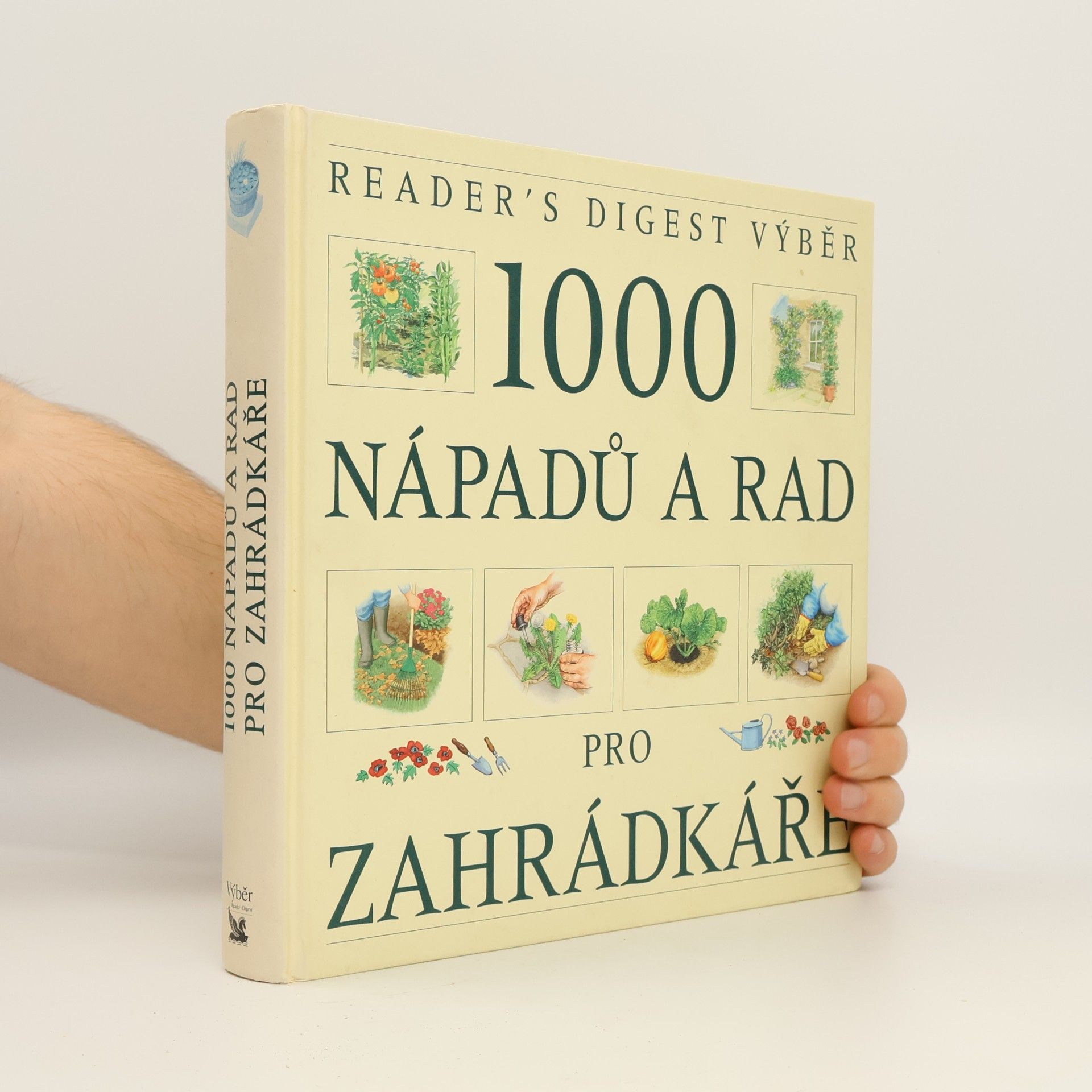 1000 nápadů a rad pro zahrádkáře