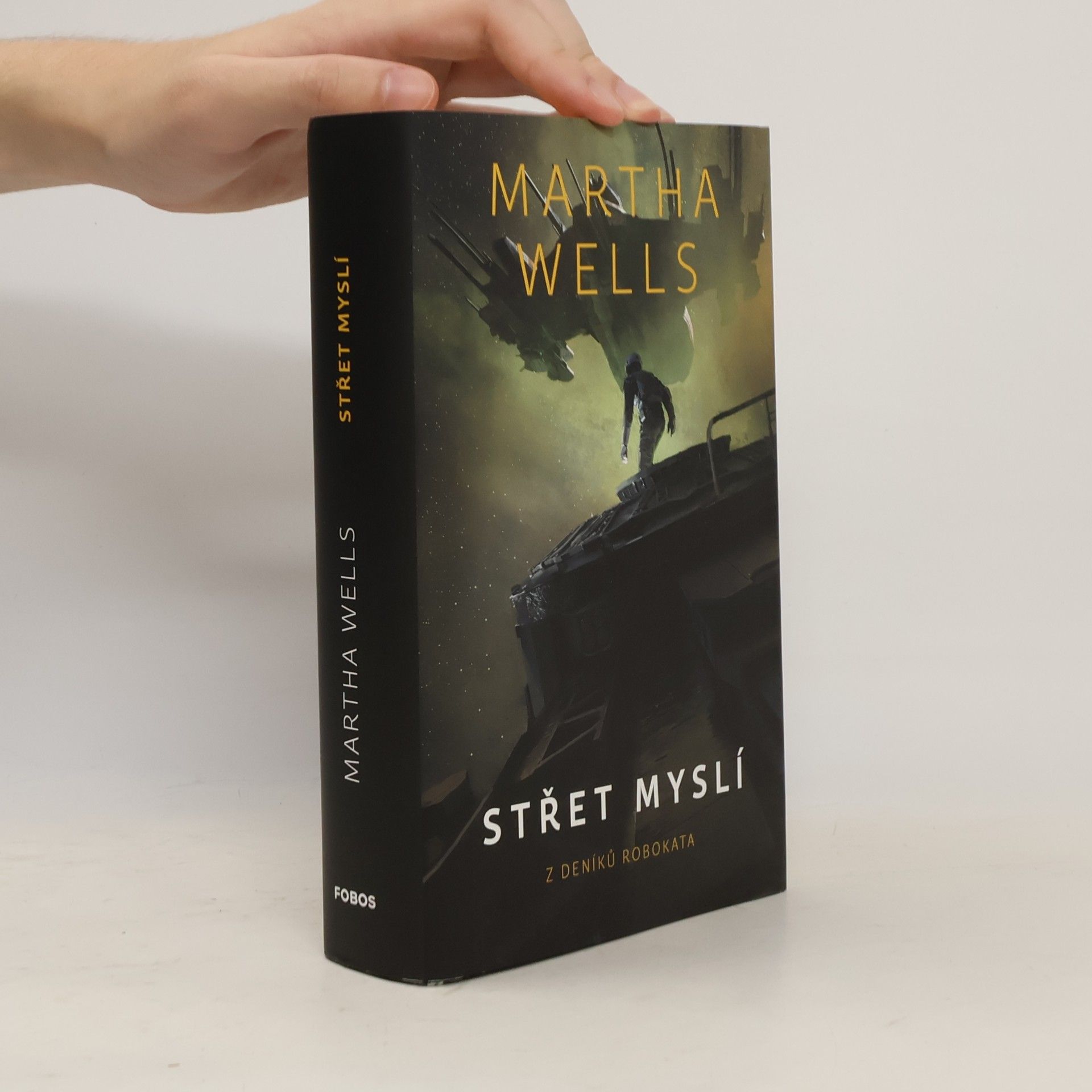 Martha Wells Střet myslí: z deníků Robokata