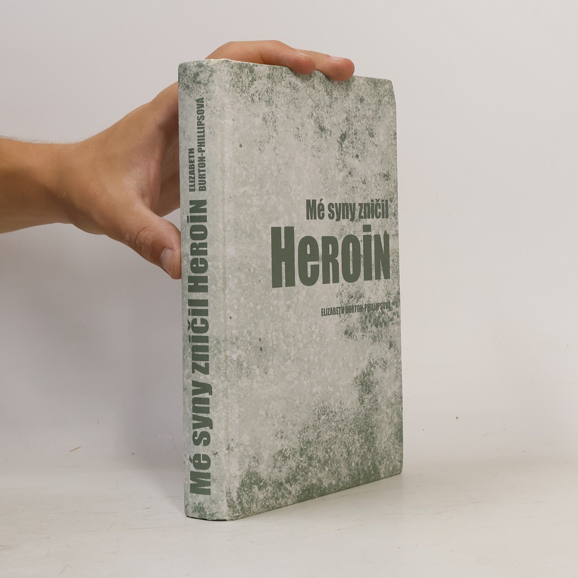 Elizabeth BurtonPhillips Mé syny zničil heroin