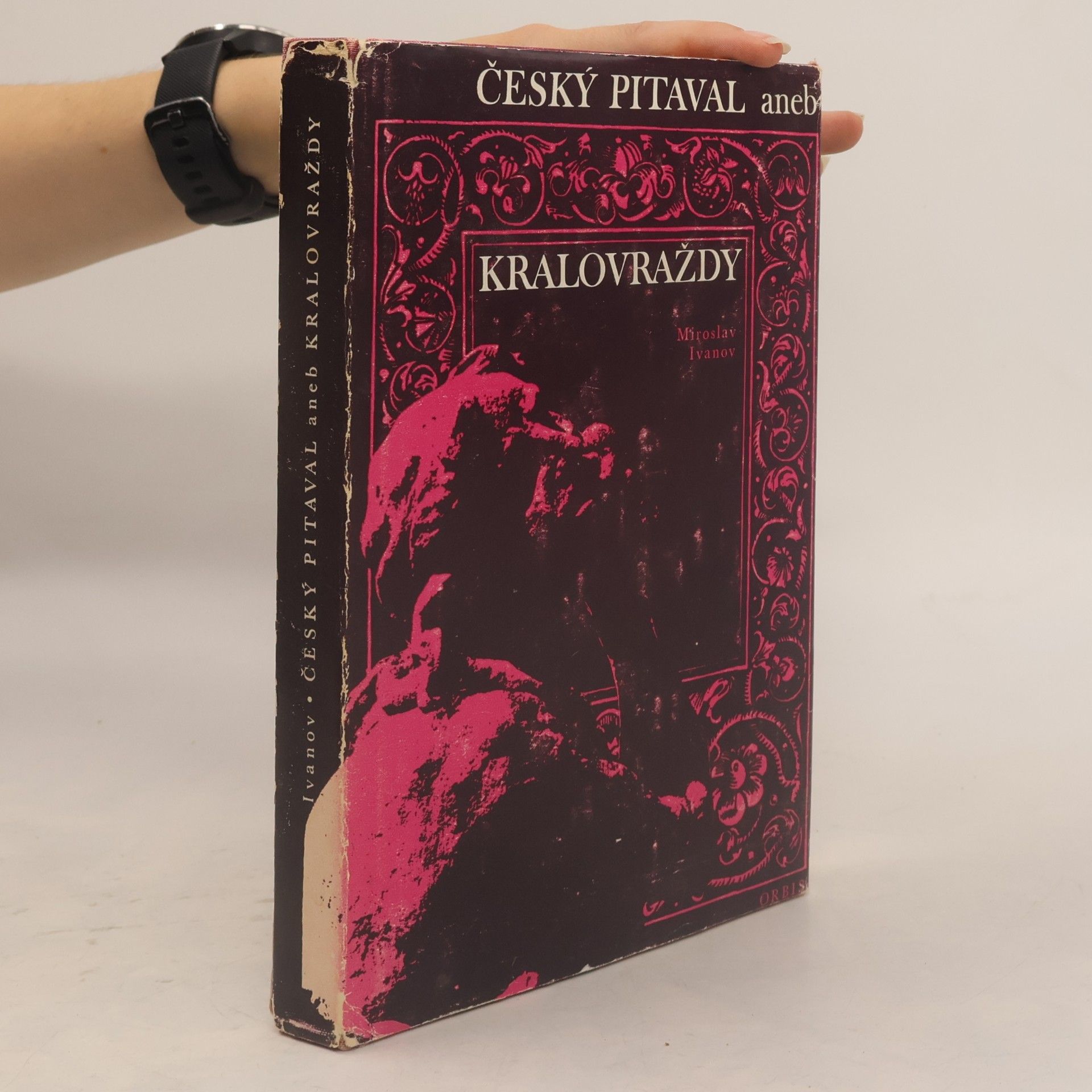 Miroslav Ivanov Královraždy alebo český pitaval