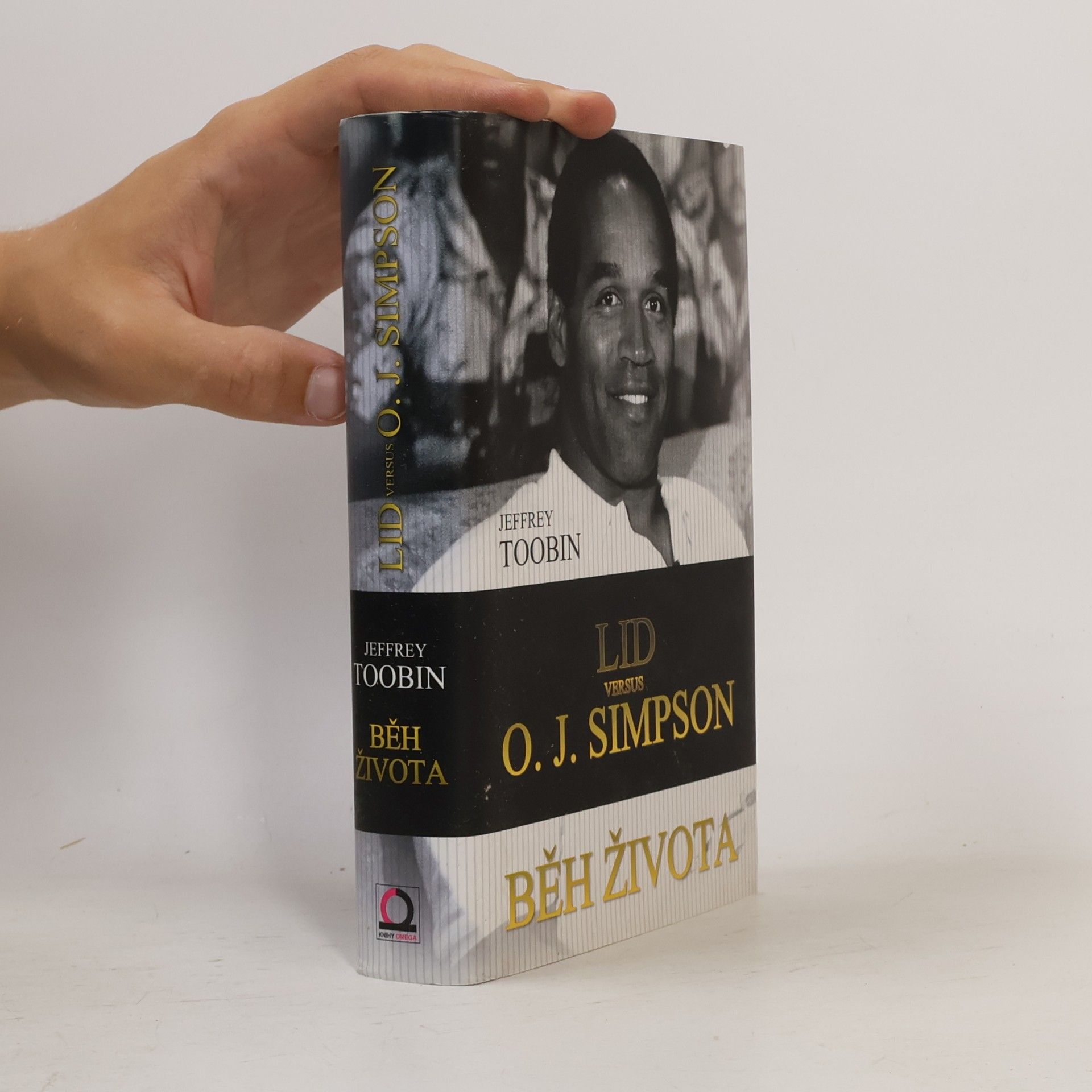 Jeffrey Toobin Běh života. Lid versus O. J. Simpson