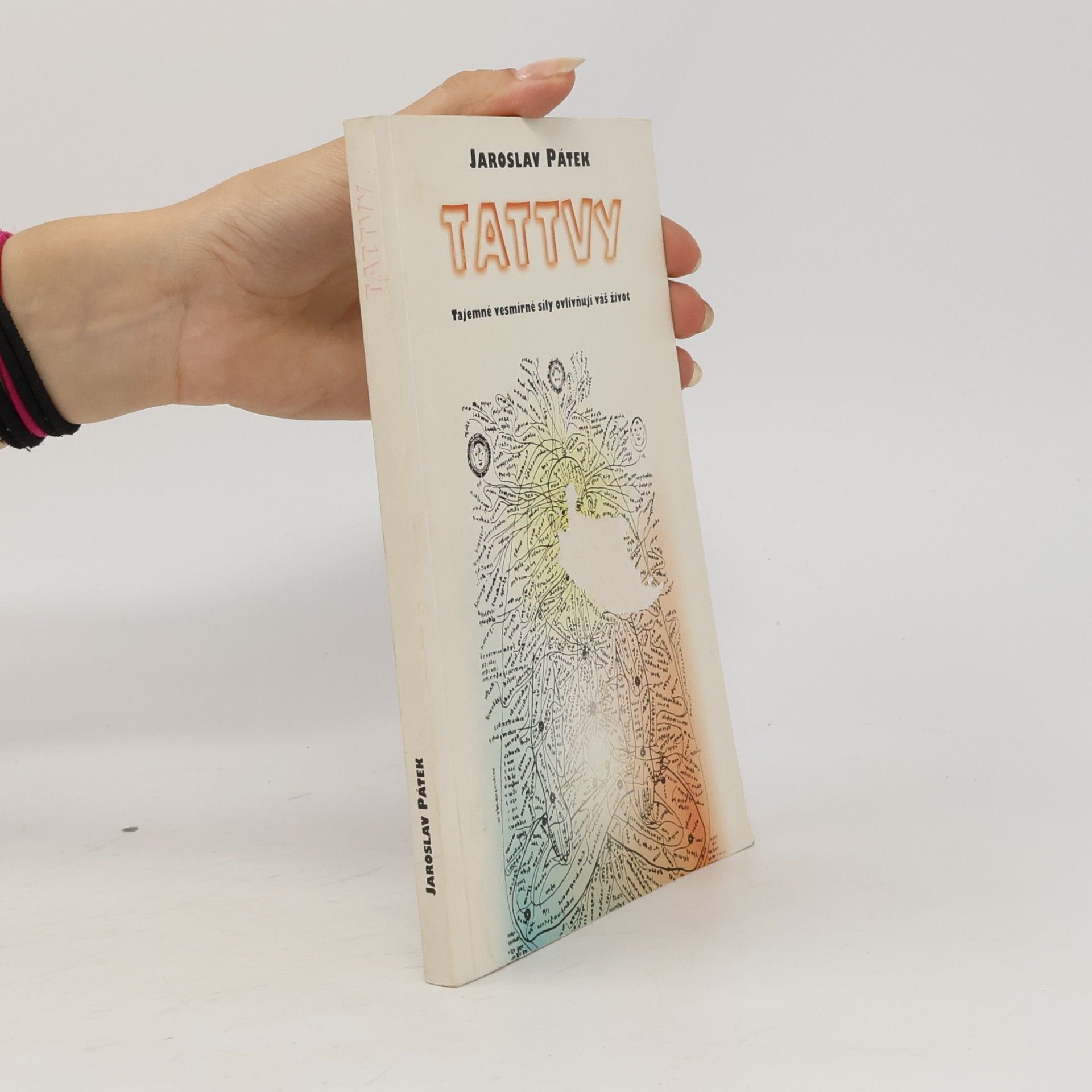 Jaroslav Pátek Tattvy. Tajemné vesmírné síly ovlivňují váš život