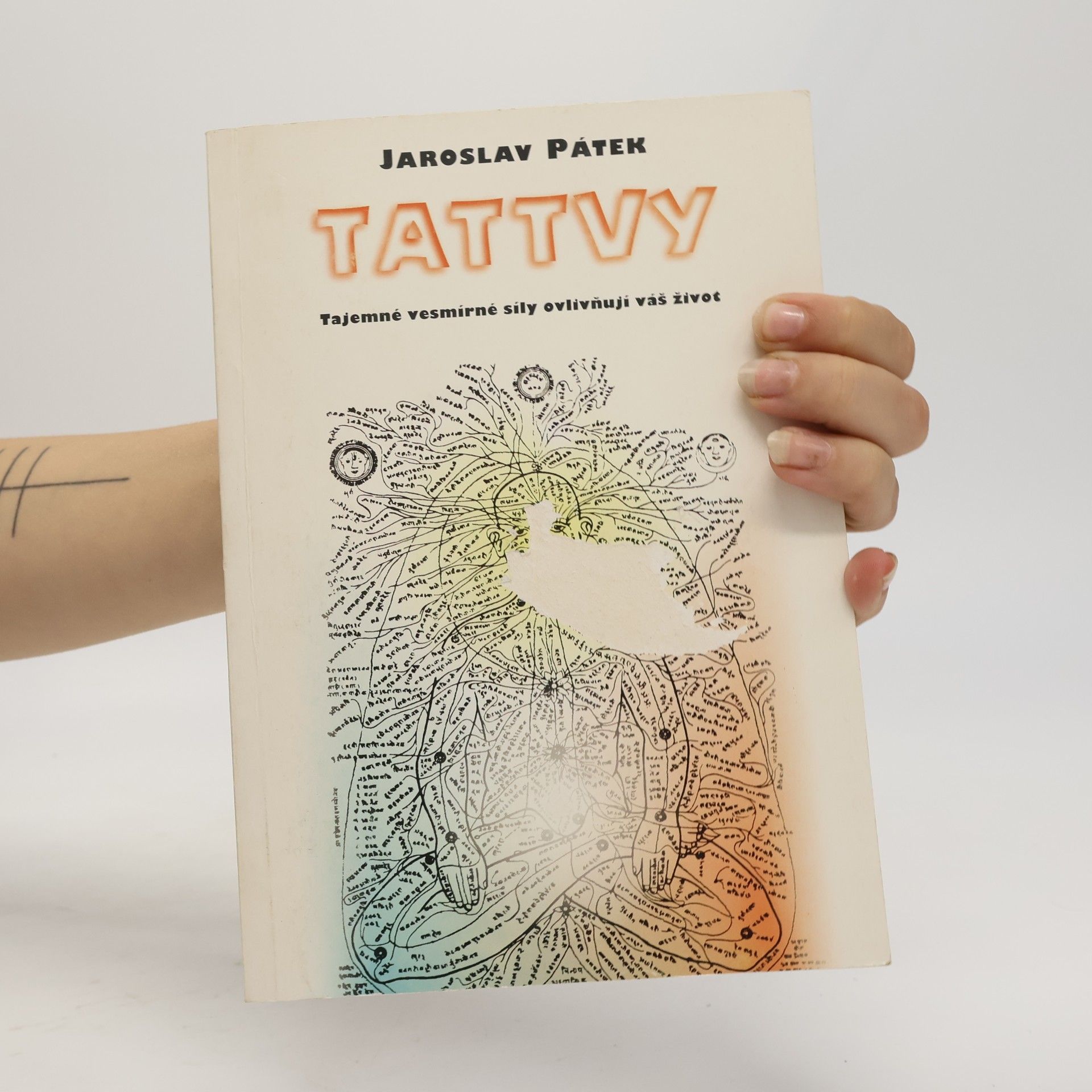Jaroslav Pátek Tattvy. Tajemné vesmírné síly ovlivňují váš život