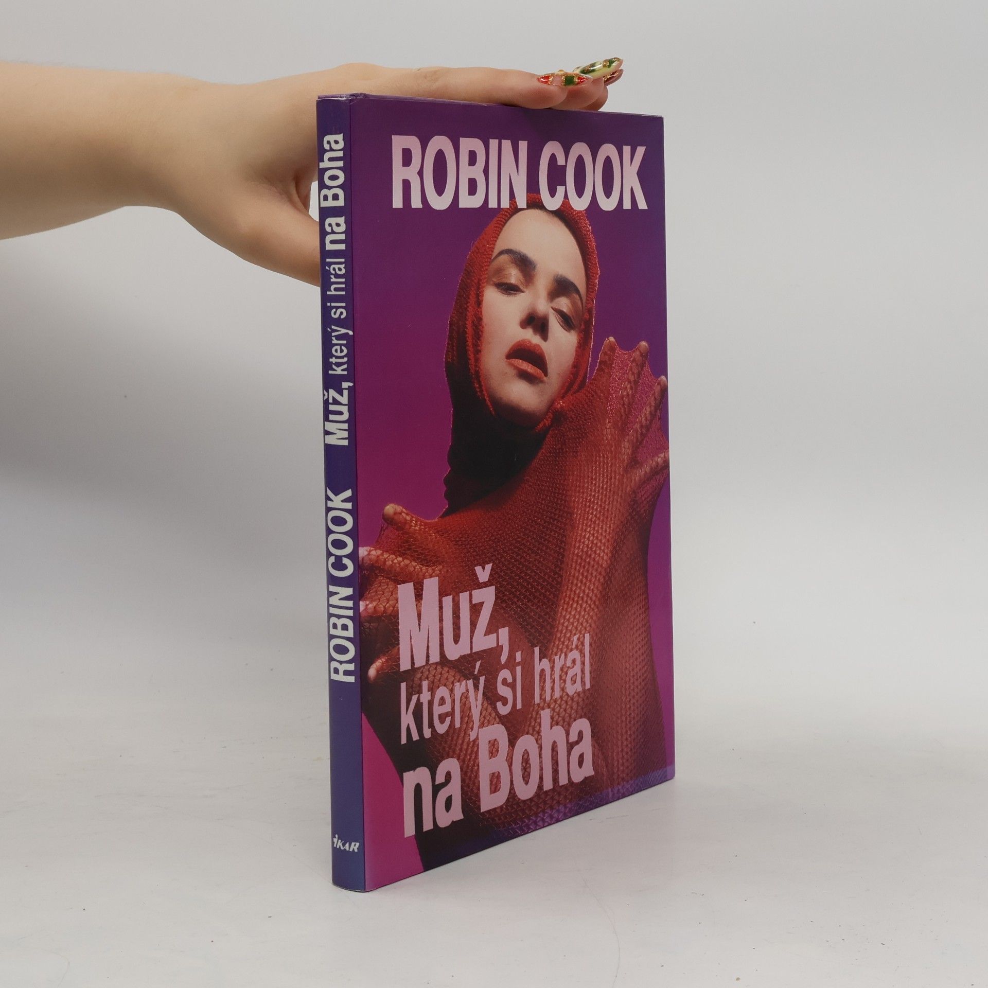 Robin Cook Muž, který si hrál na Boha