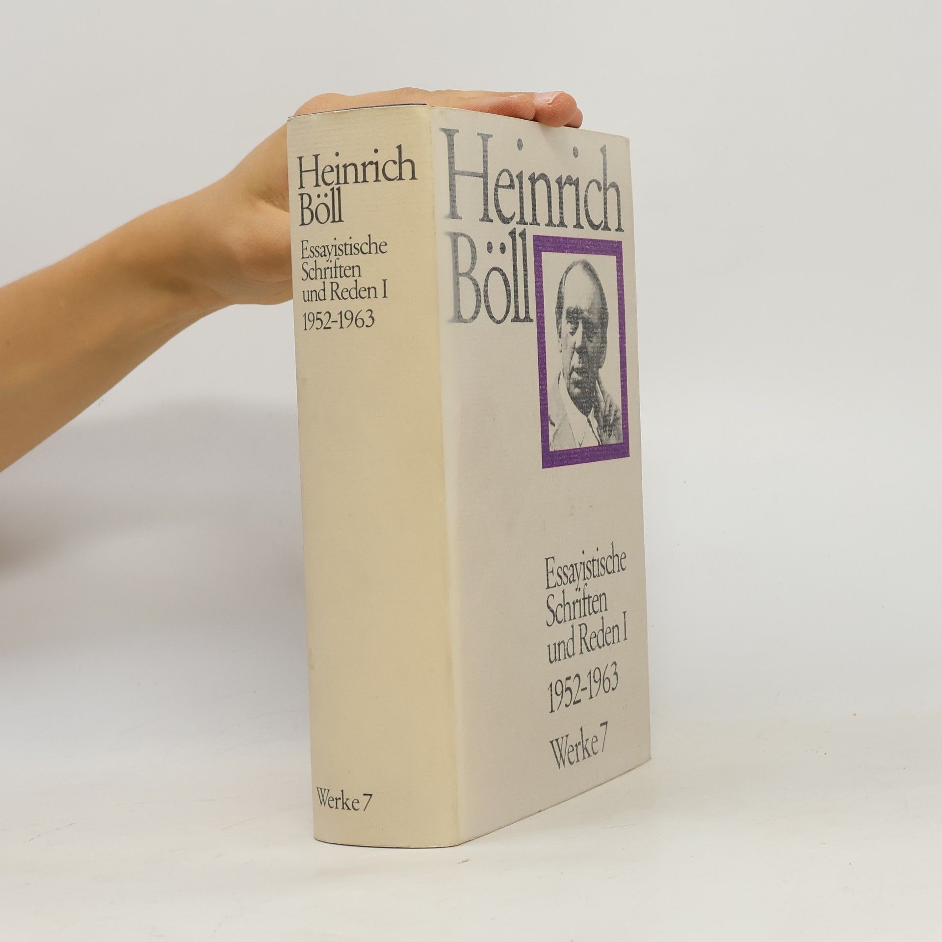 Heinrich Böll Essayistische Schriften und Reden I. 1952 - 1963