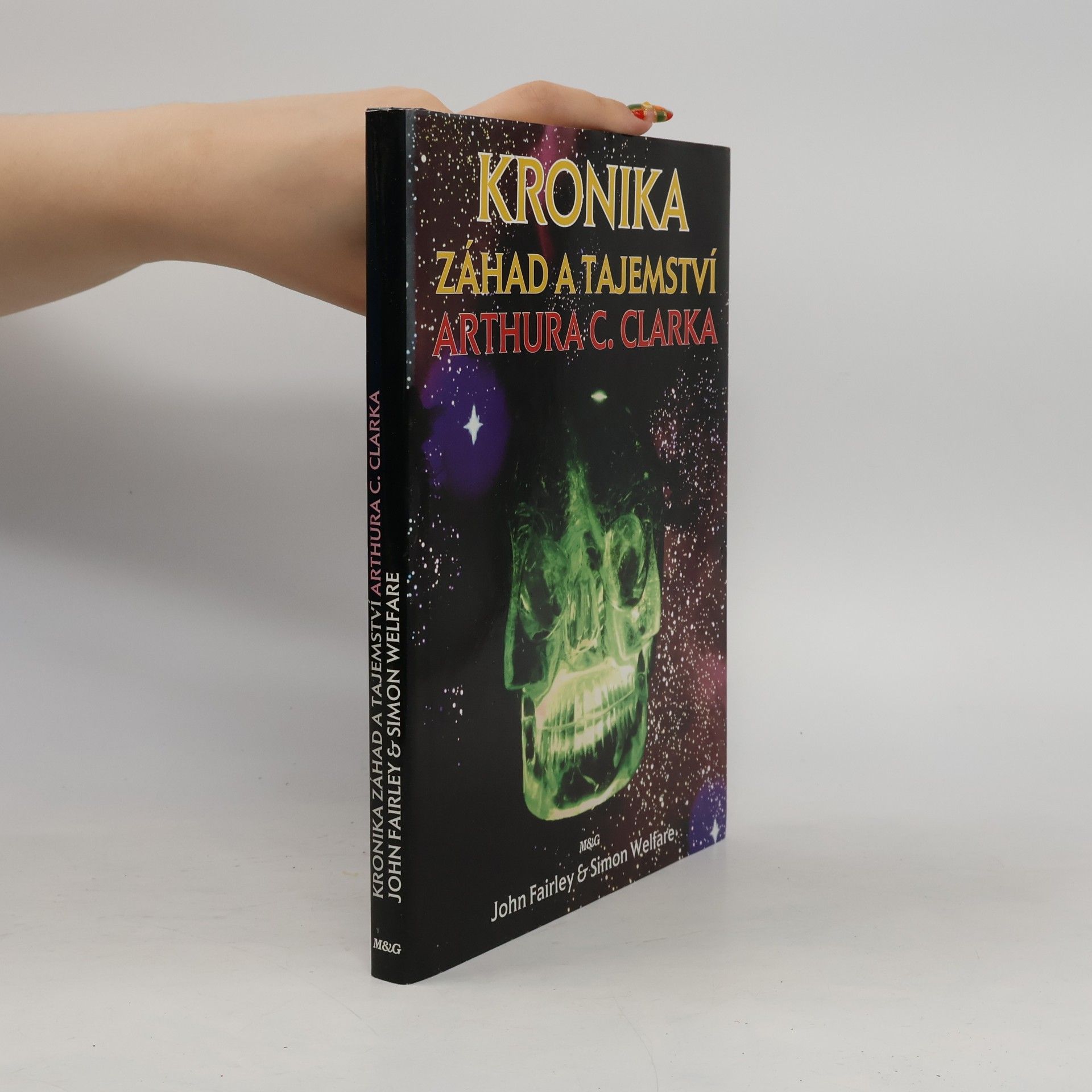 John Fairley Kronika záhad a tajemství Arthura C. Clarka