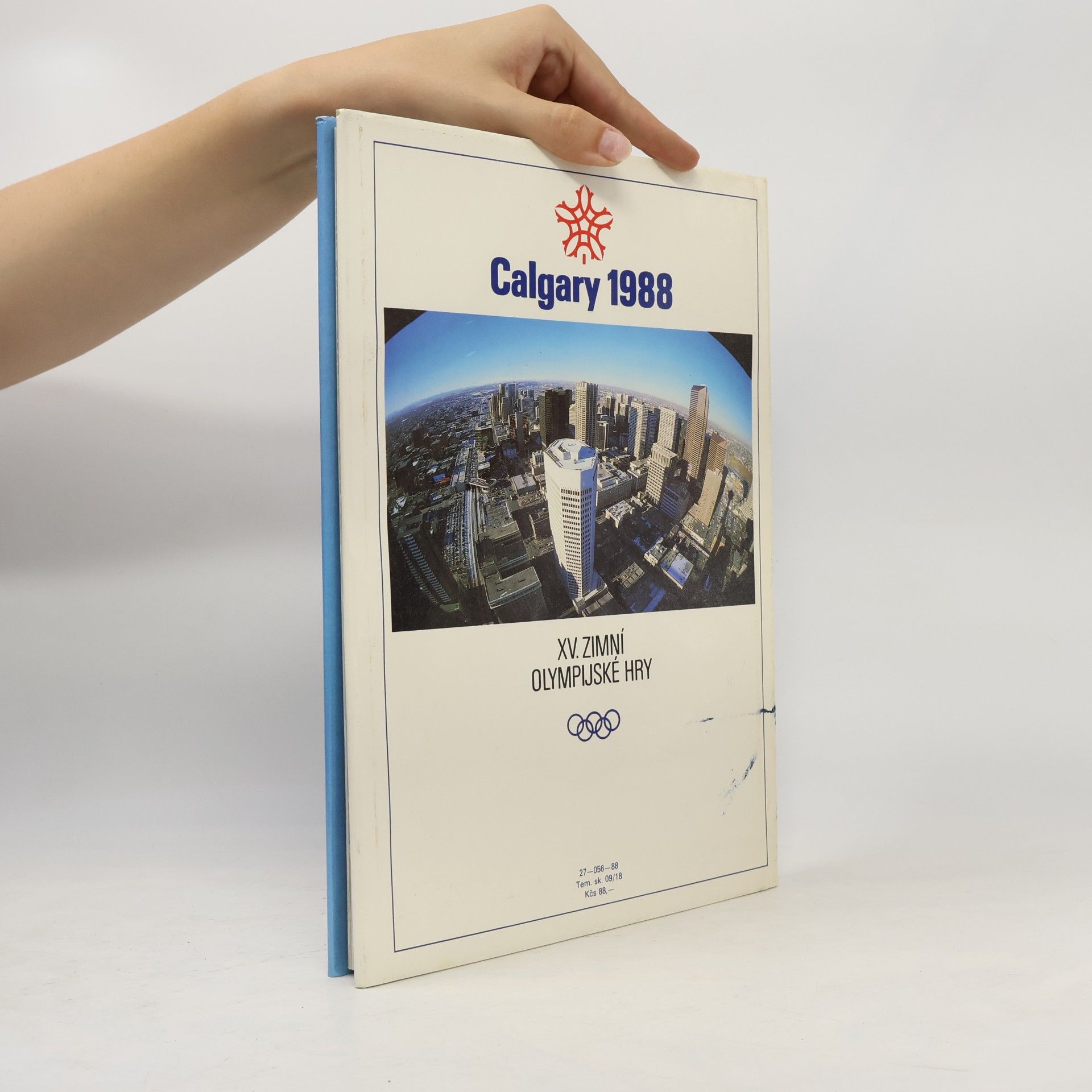 Kolektiv autorů XV. Zimní olympijské hry. Calgary 1988