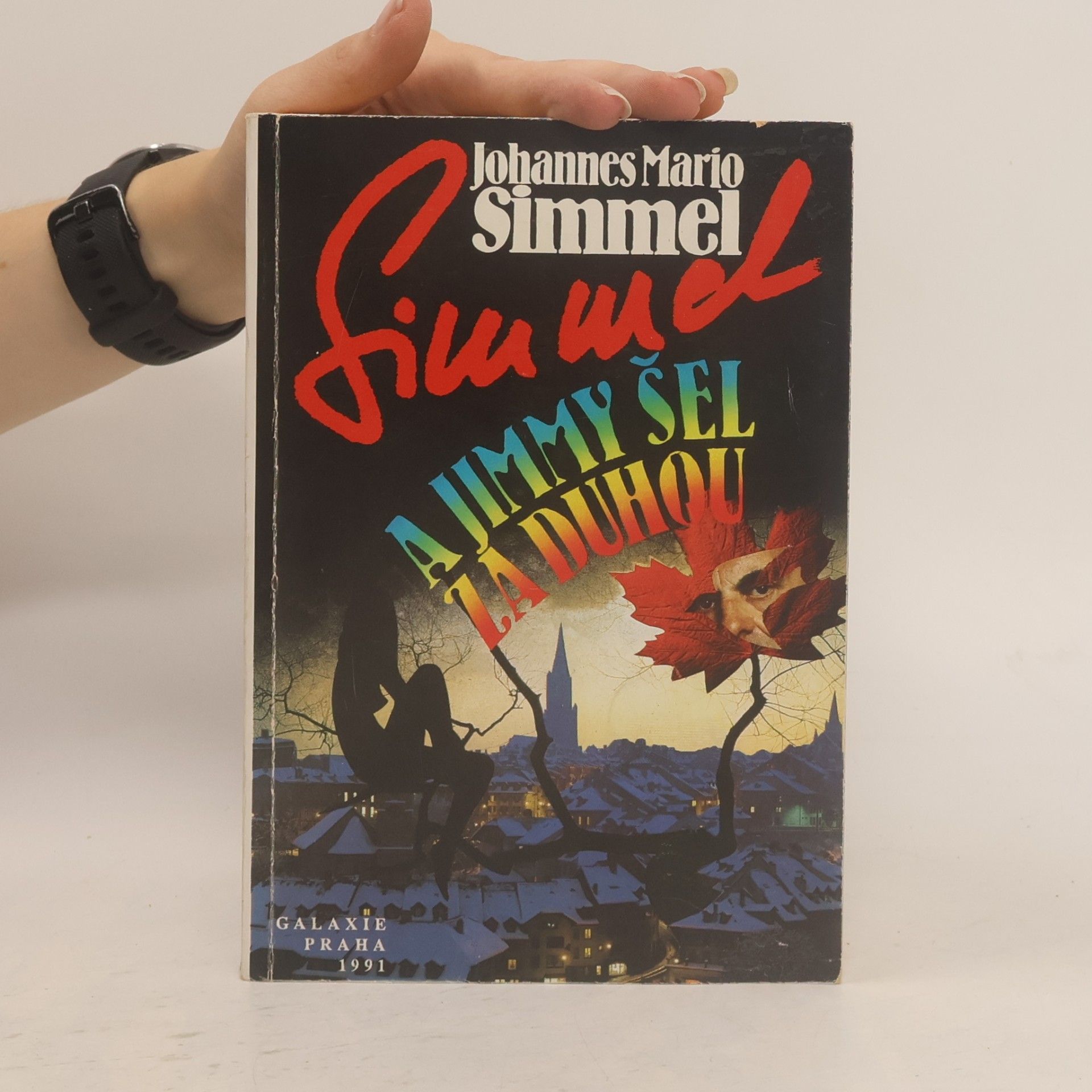Johannes Mario Simmel A Jimmy šel za duhou