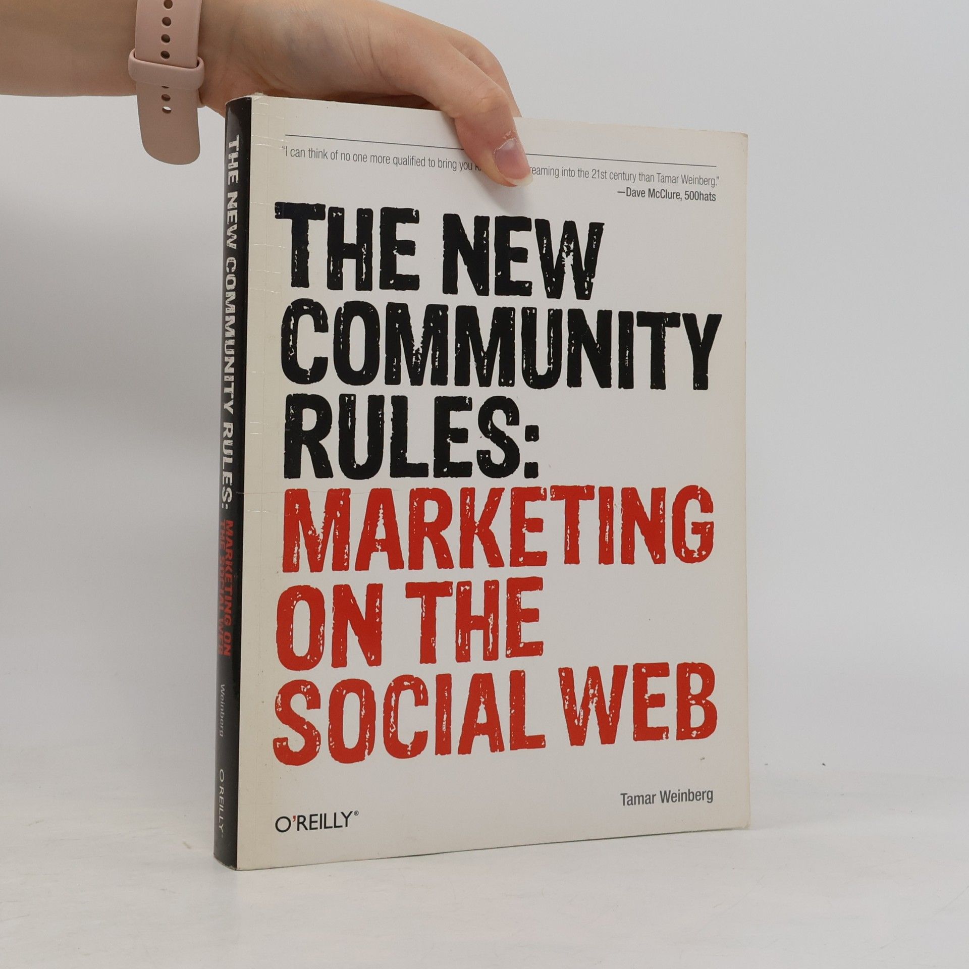 Tamar Weinberg The new community rules : marketing on the social web