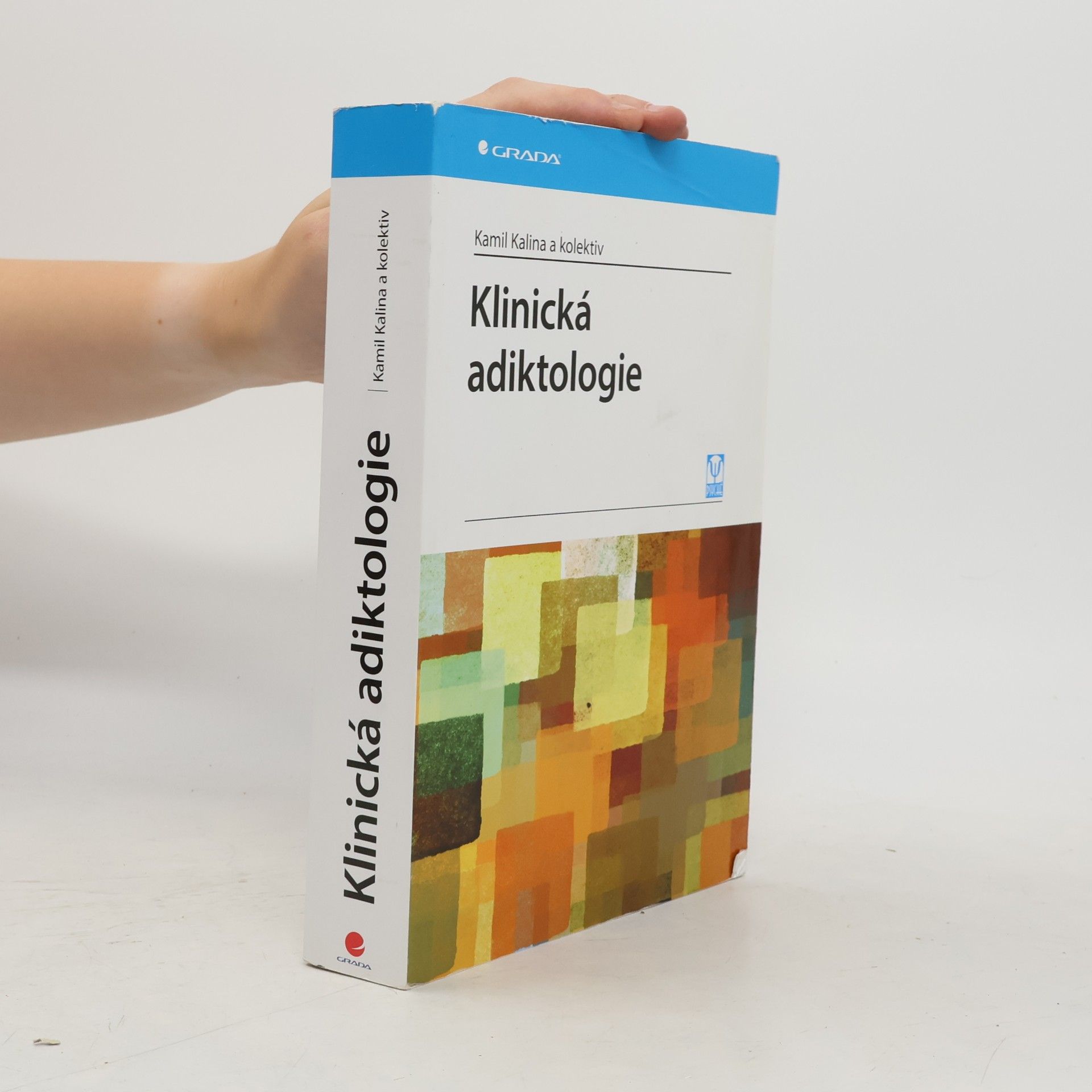 Kamil Kalina Klinická adiktologie