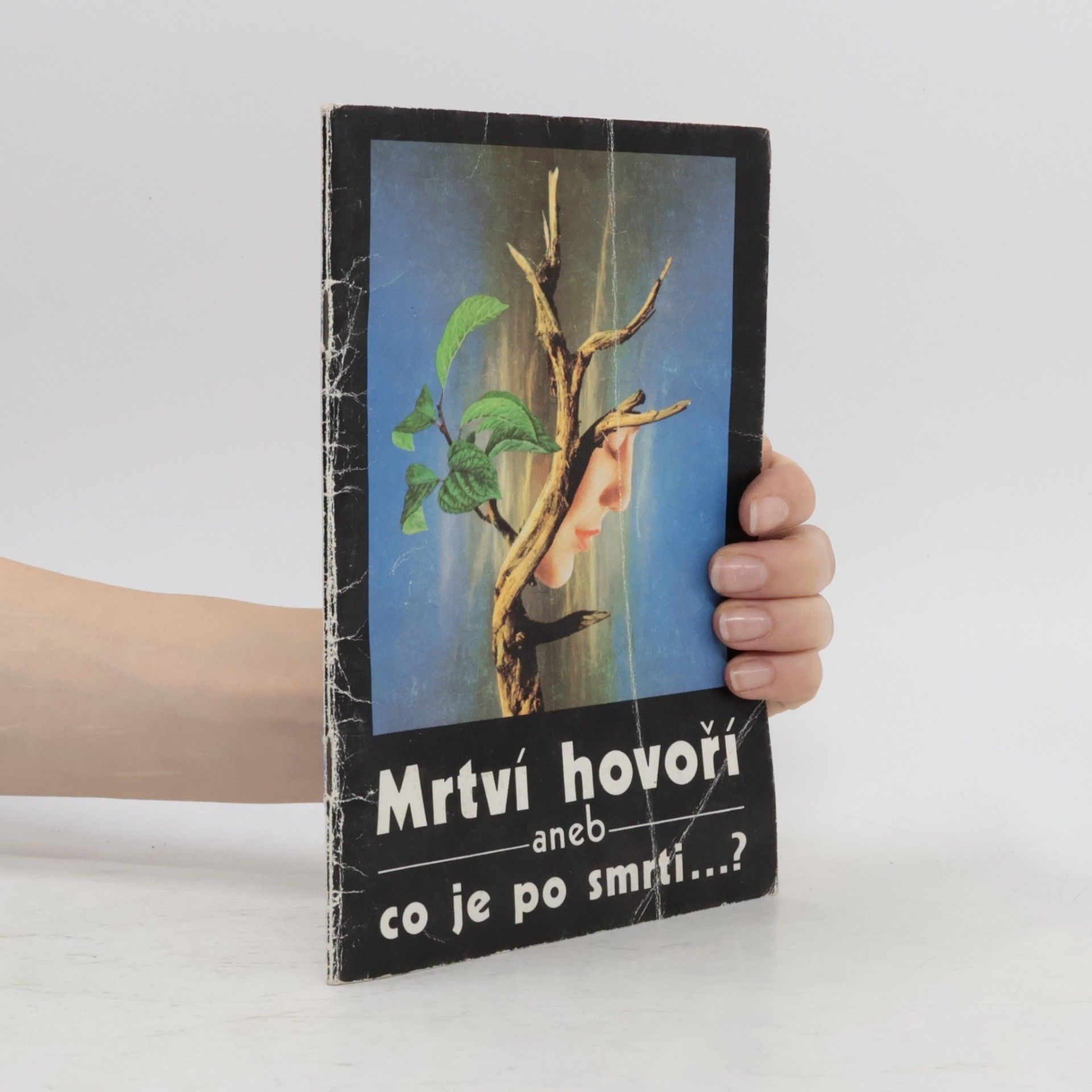 Various authors Mrtví hovoří aneb co je po smrti ...?