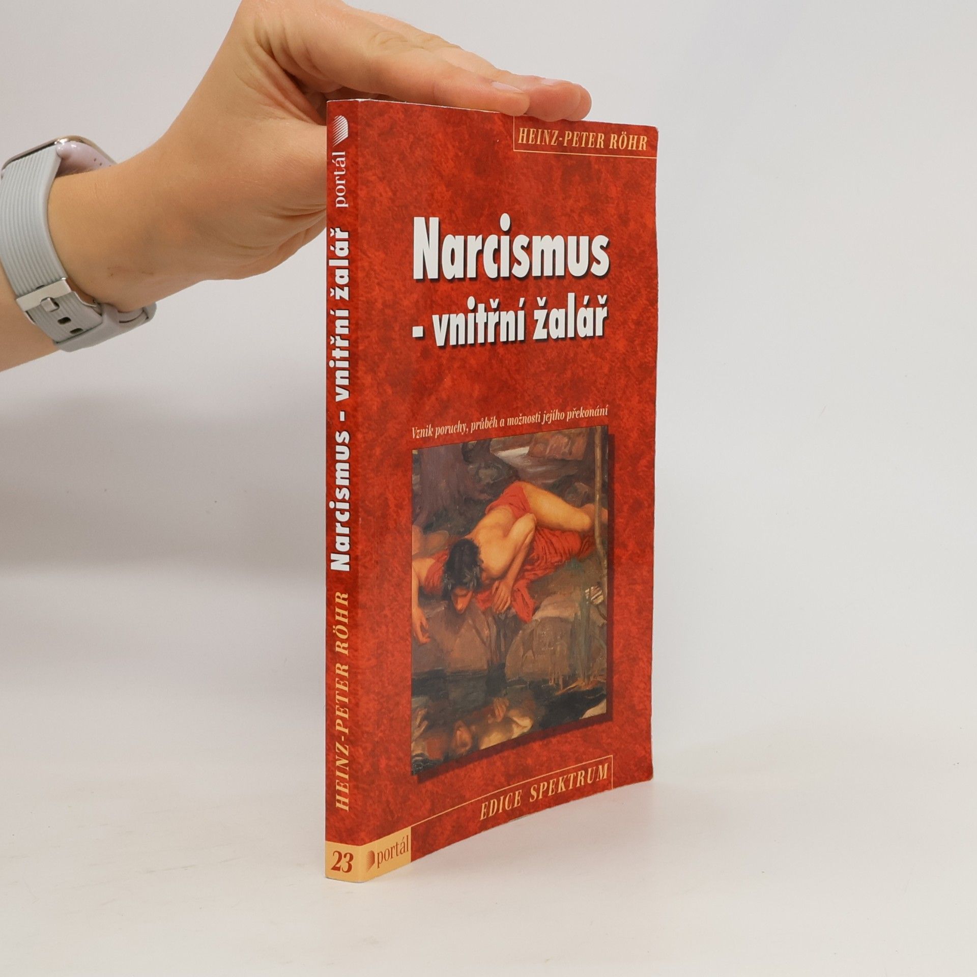 Heinz-Peter Röhr Narcismus. Vnitřní žalář.