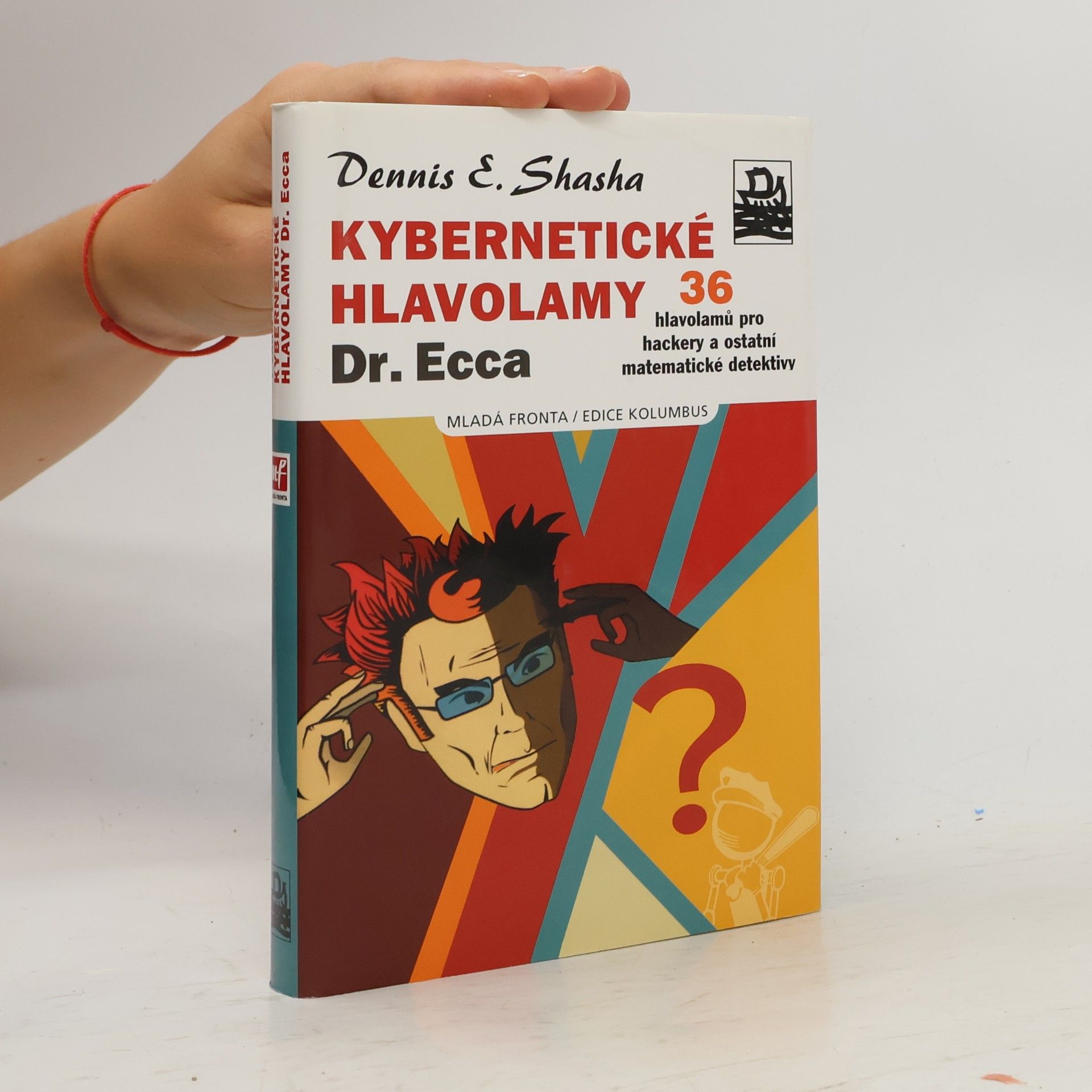 Dennis Elliott Shasha Kybernetické hlavolamy Dr. Ecca