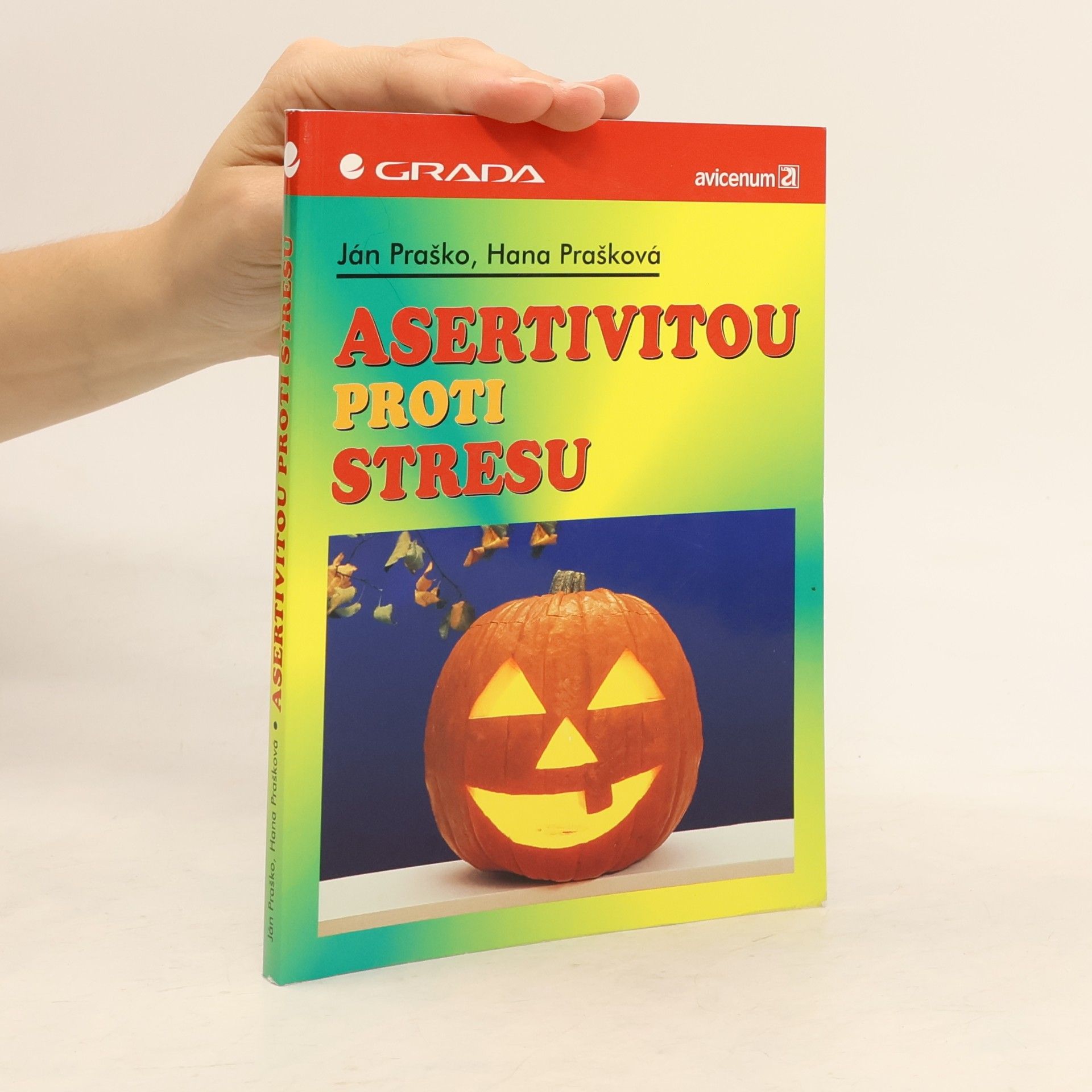 Hana Prašková Asertivitou proti stresu