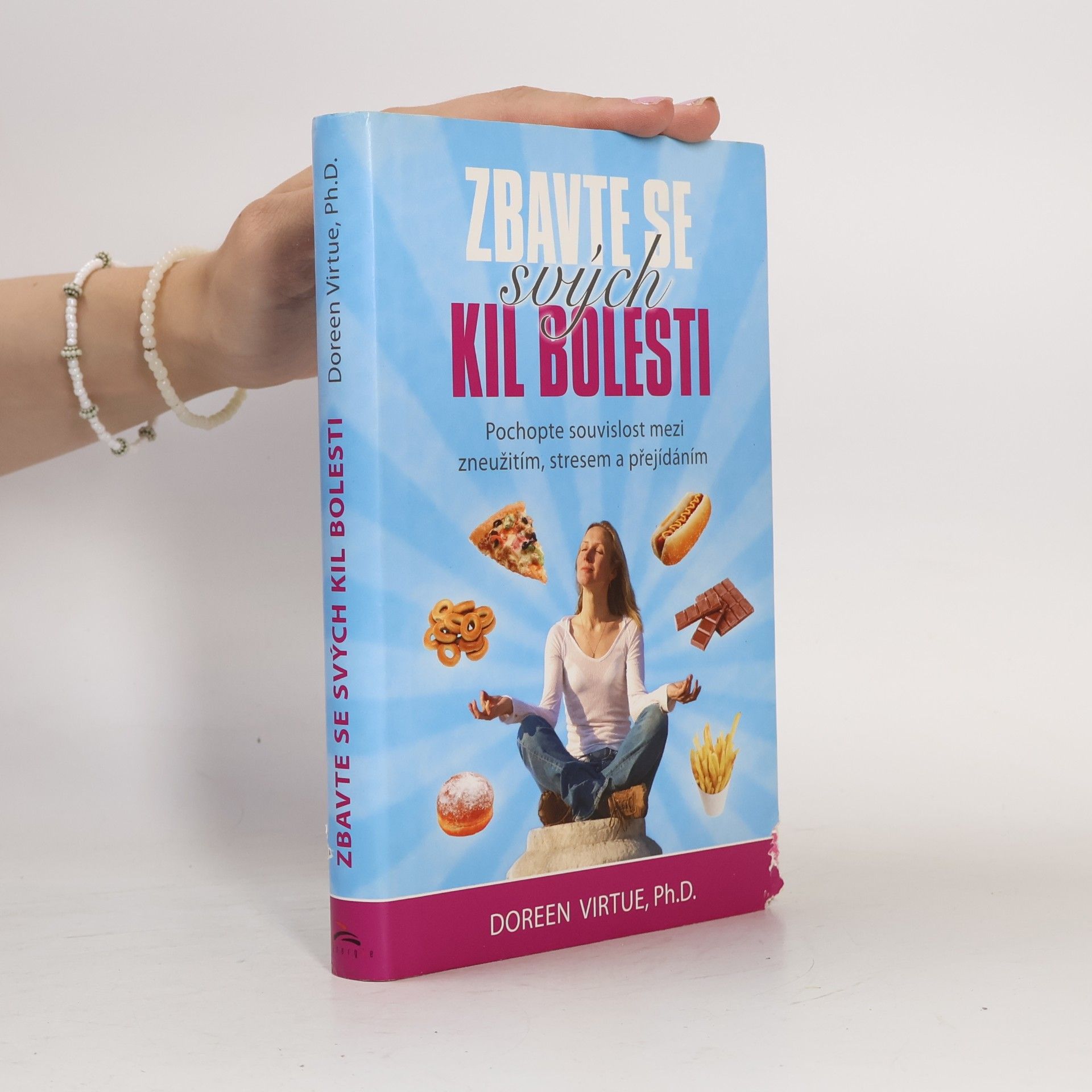 Doreen Virtue Zbavte se svých kil bolesti