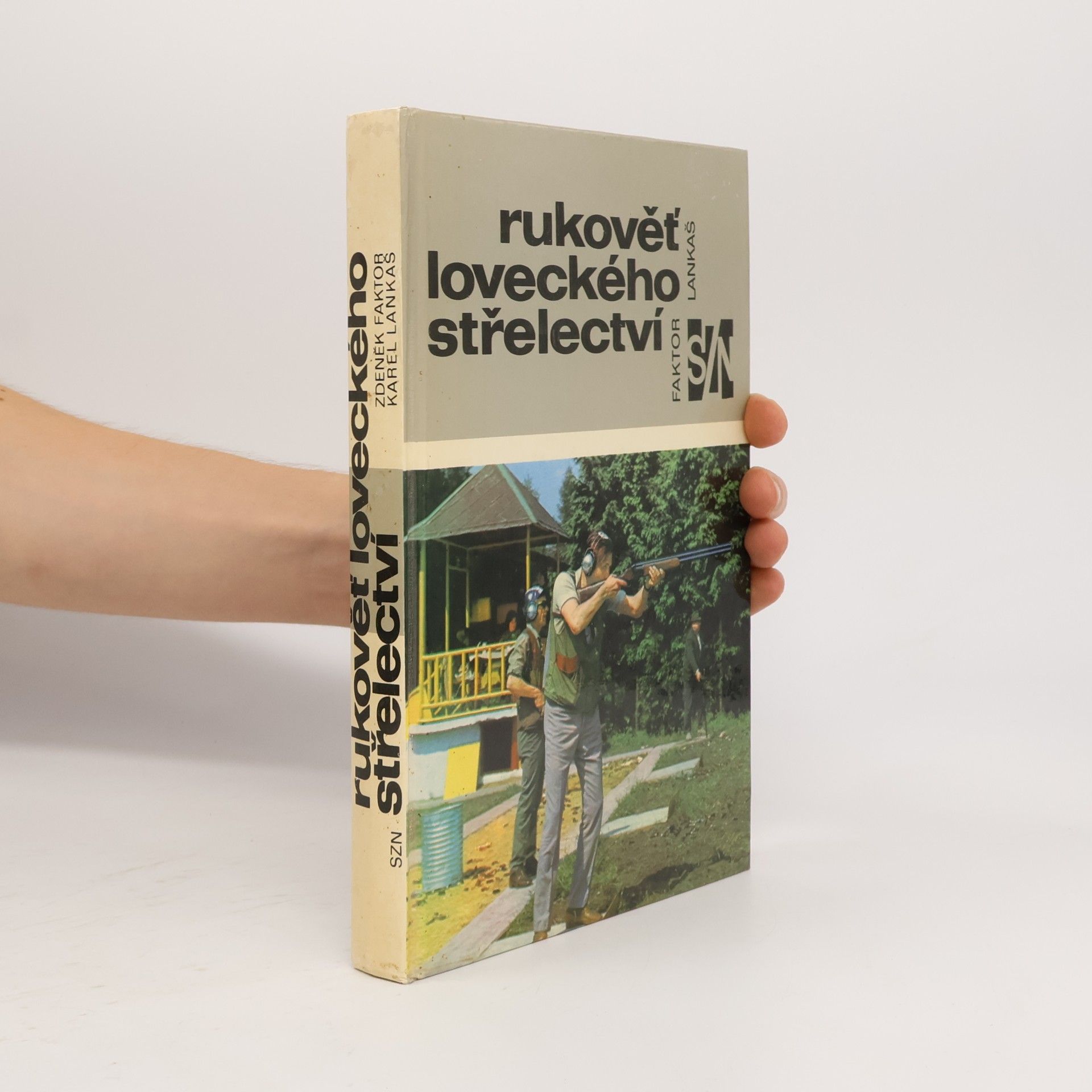 Zdeněk Faktor Rukověť loveckého střelectví