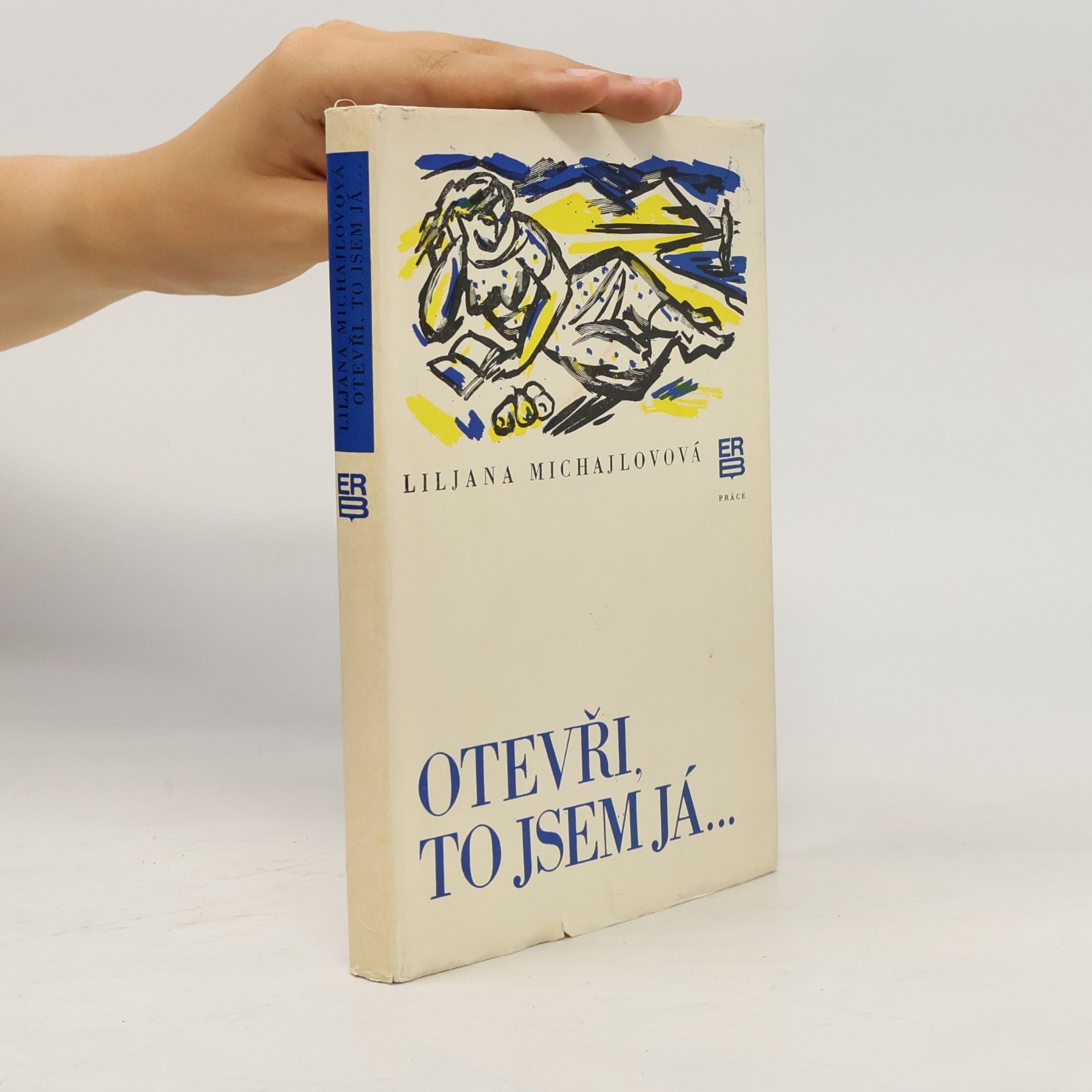 Michajlovová Liljana Otevři, to jsem já ...