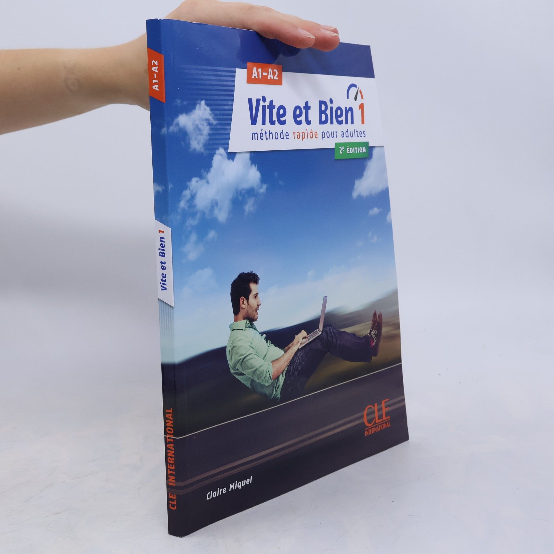 Claire Miquel Vite et bien : méthode rapide pour adultes. 1, A1-A2